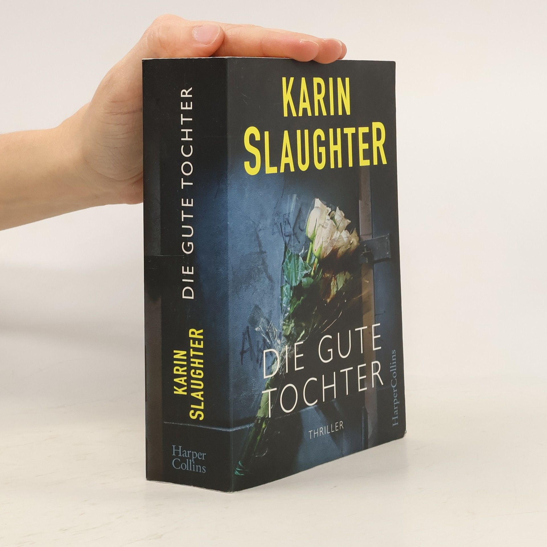 Karin Slaughter Die gute Tochter
