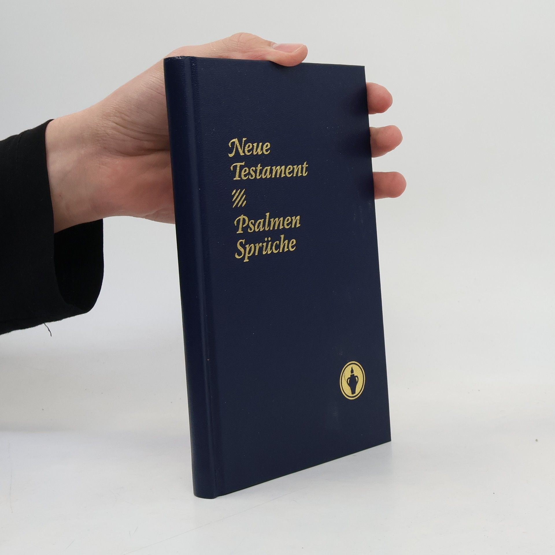 Autorenkollektiv Neues Testament - Psalmen Sprüche
