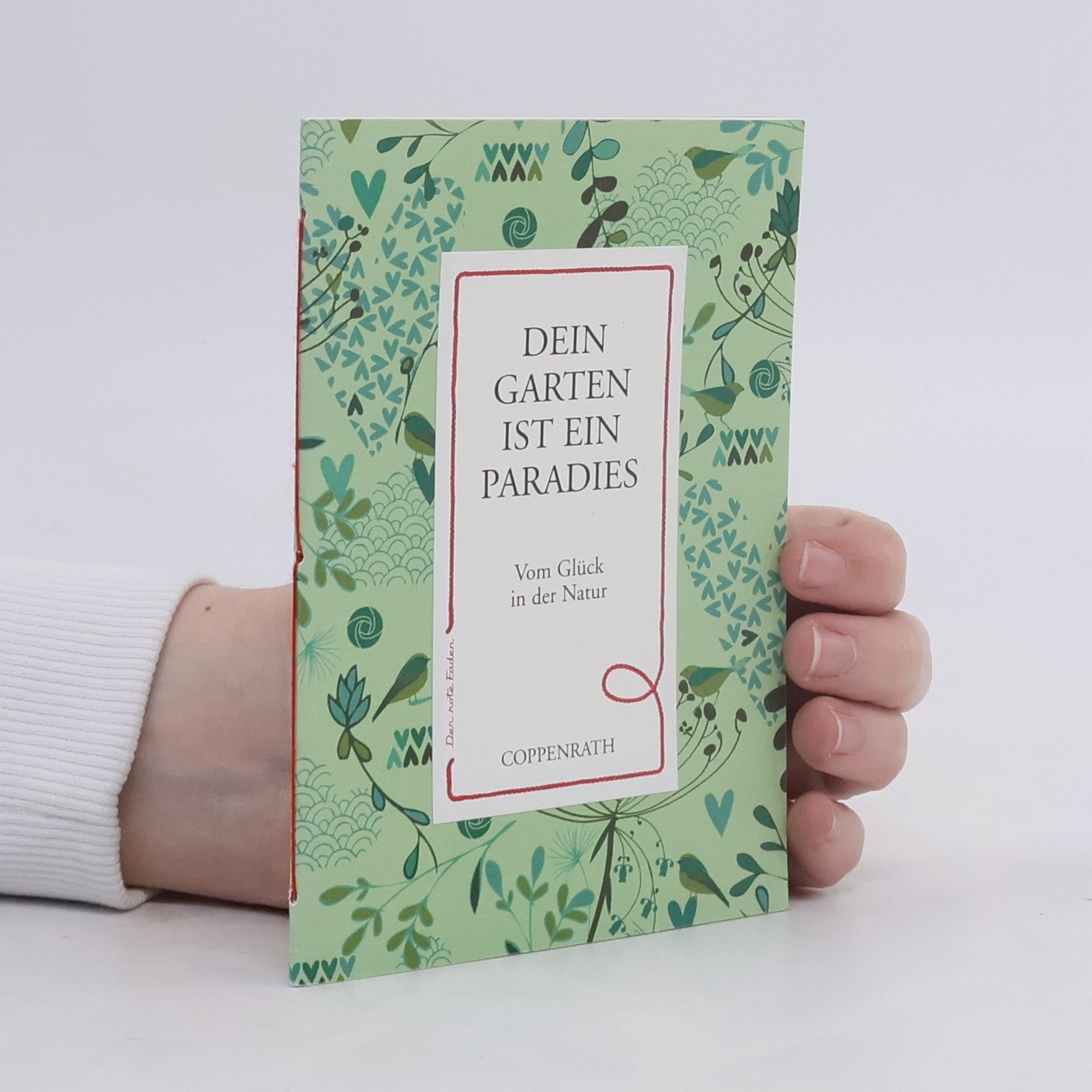 Der rote Faden: Dein Garten ist ein Paradies