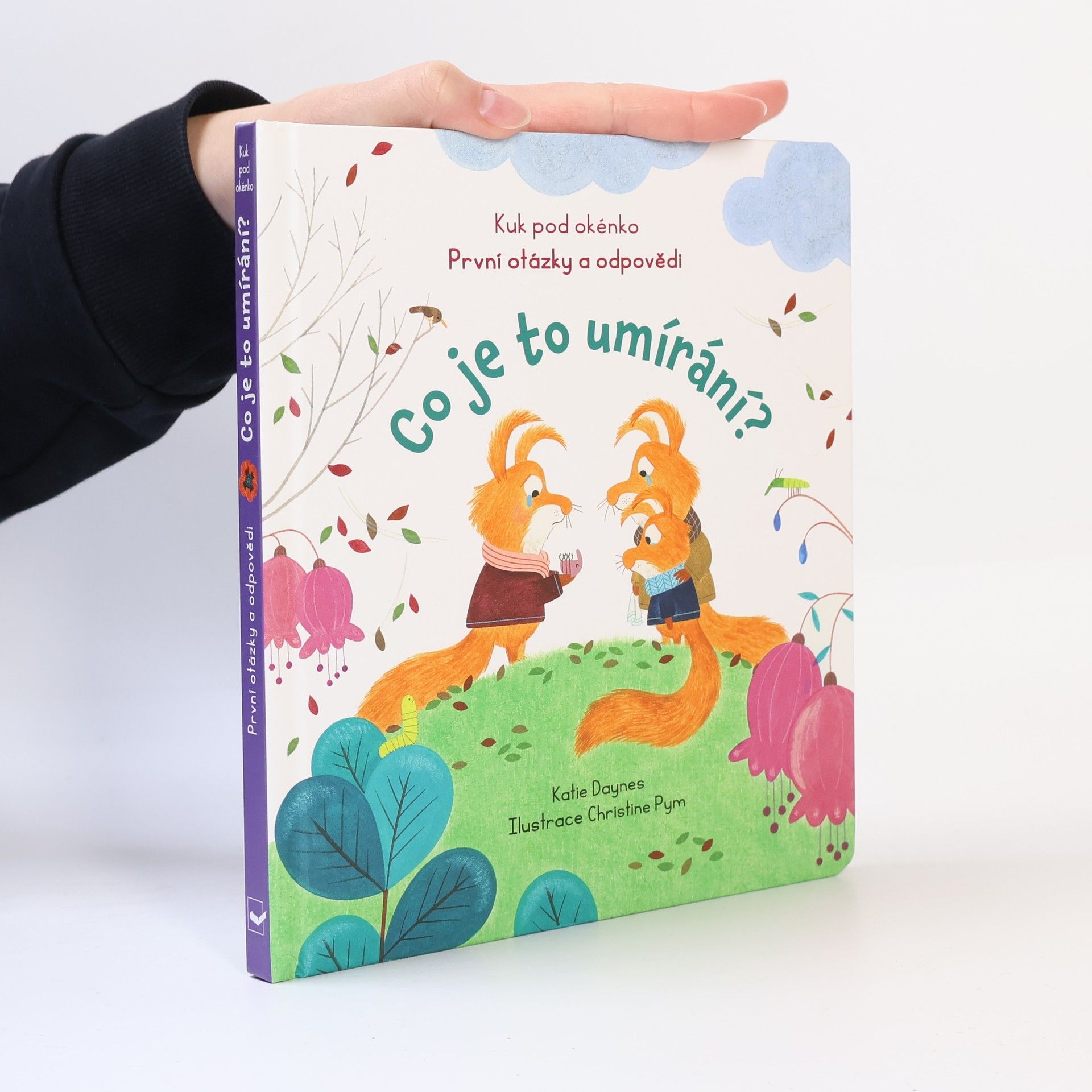 Katie Daynes Co je to umírání? - Kuk pod okénko