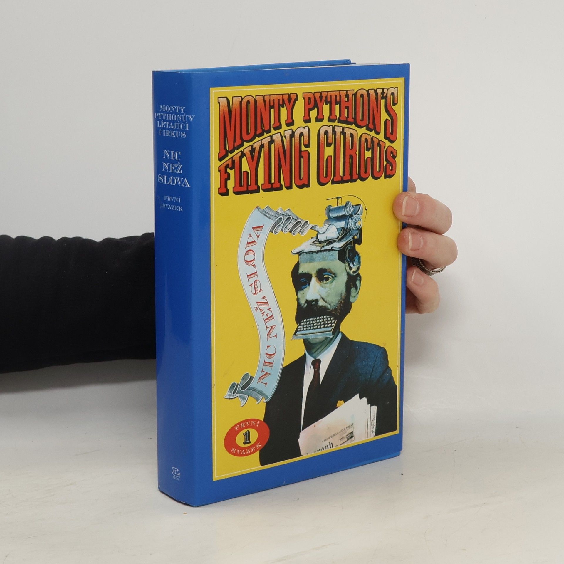 Roger Wilmut Monty Pythonův létající cirkus: Nic než slova