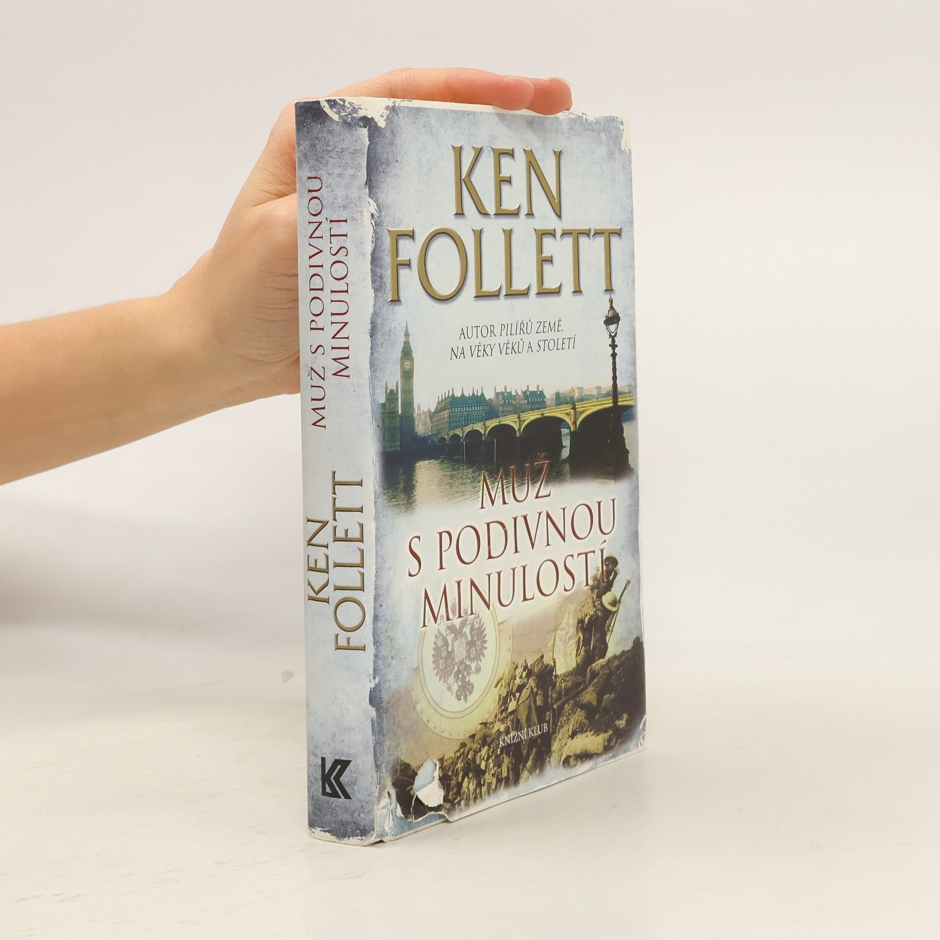 Ken Follett Muž s podivnou minulostí