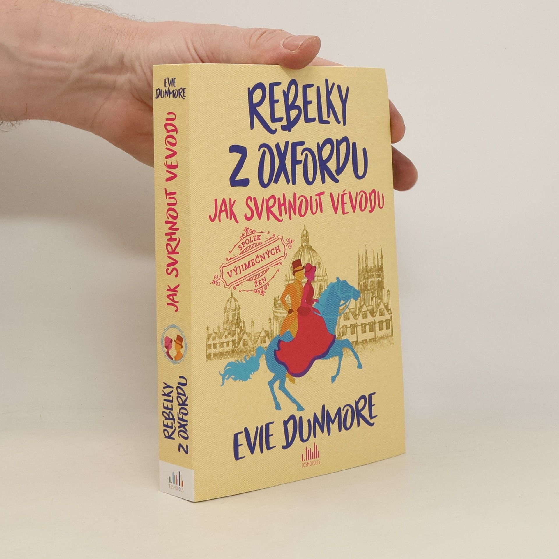 Evie Dunmore Rebelky z Oxfordu. Jak svrhnout vévodu