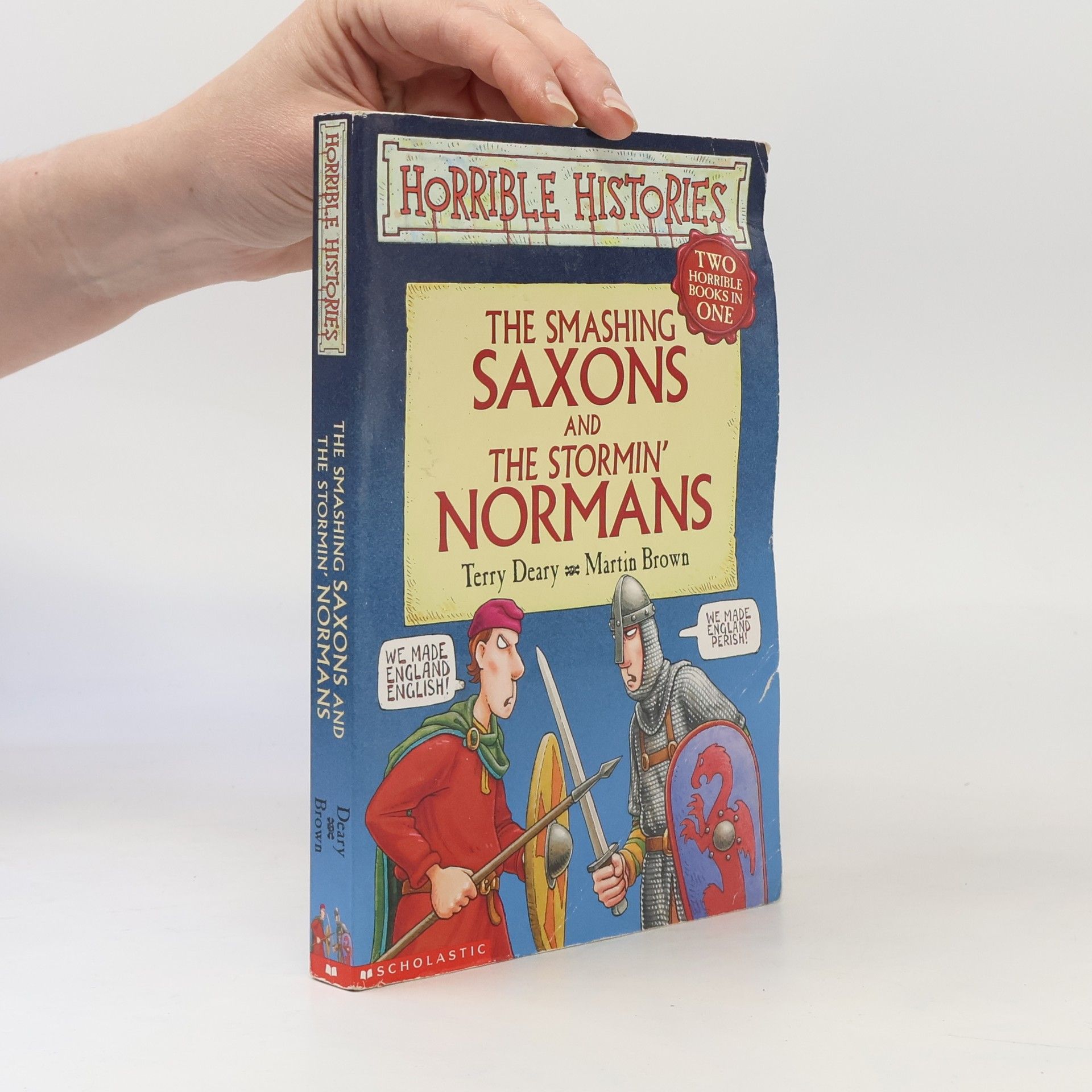 Terry Deary Horrible Histories: The Smashing Saxons and the Stormin' Normans