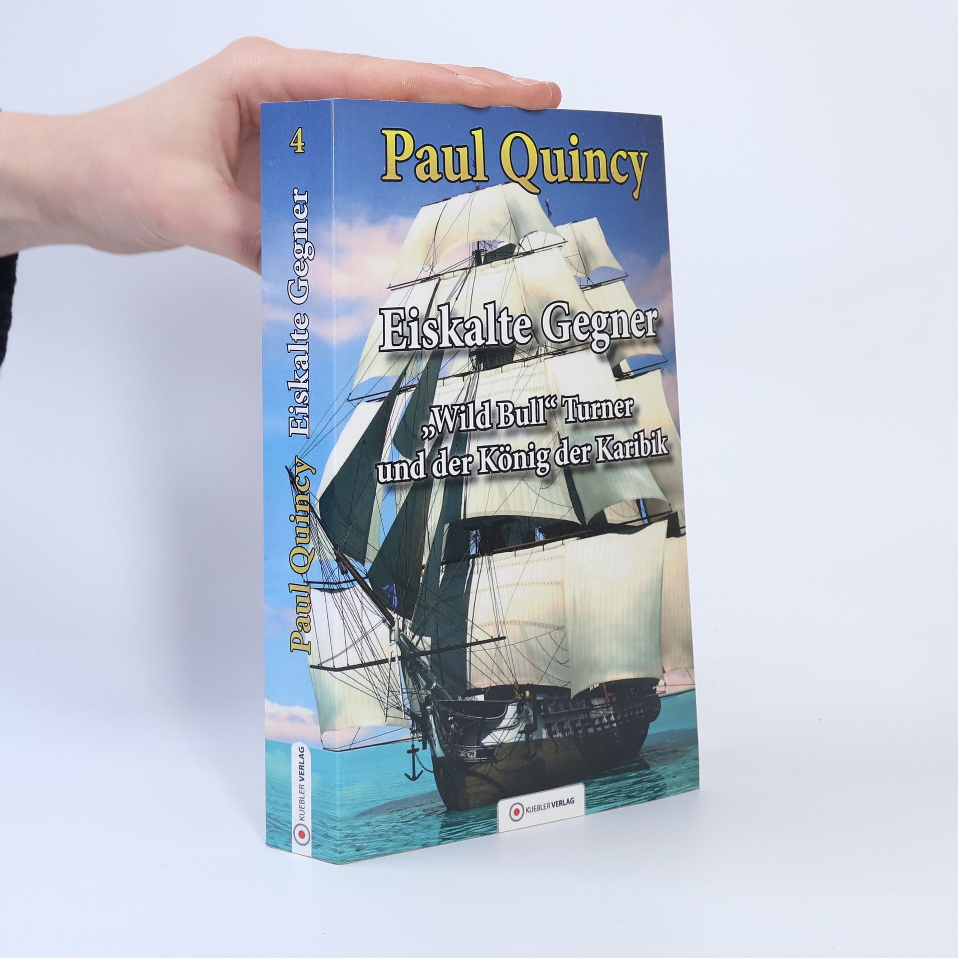 Paul Quincy William Turner - Seeabenteuer - 4: Eiskalte Gegner