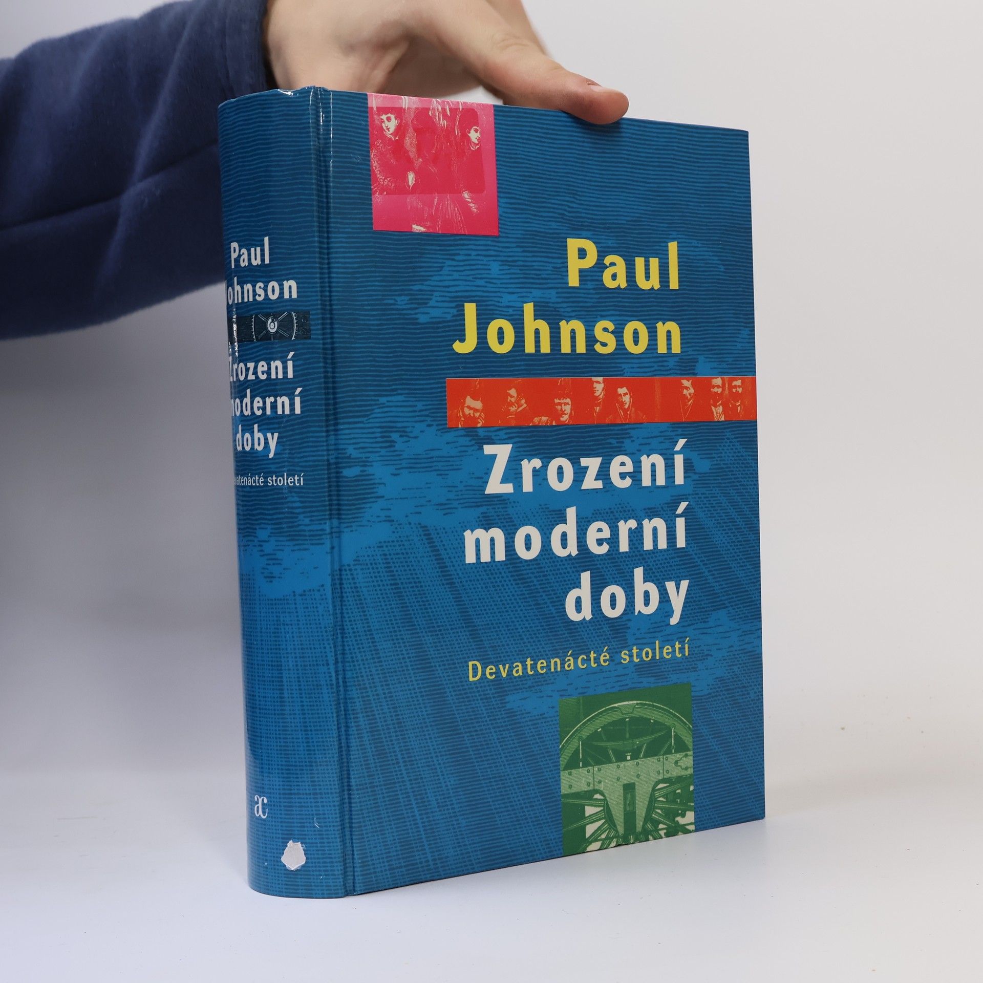 Paul Johnson Zrození moderní doby: Devatenácté století