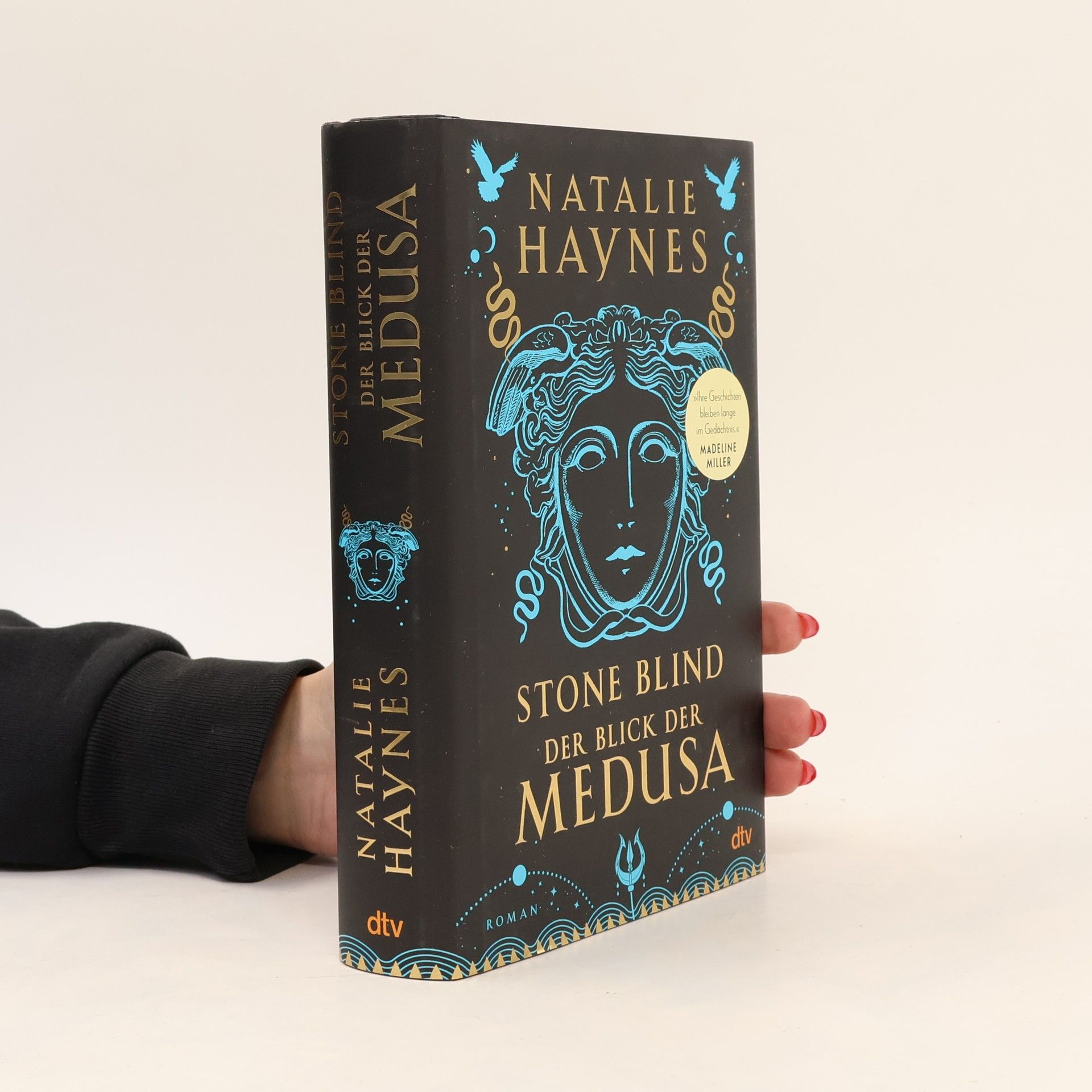Natalie Haynes Stone blind - der Blick der Medusa
