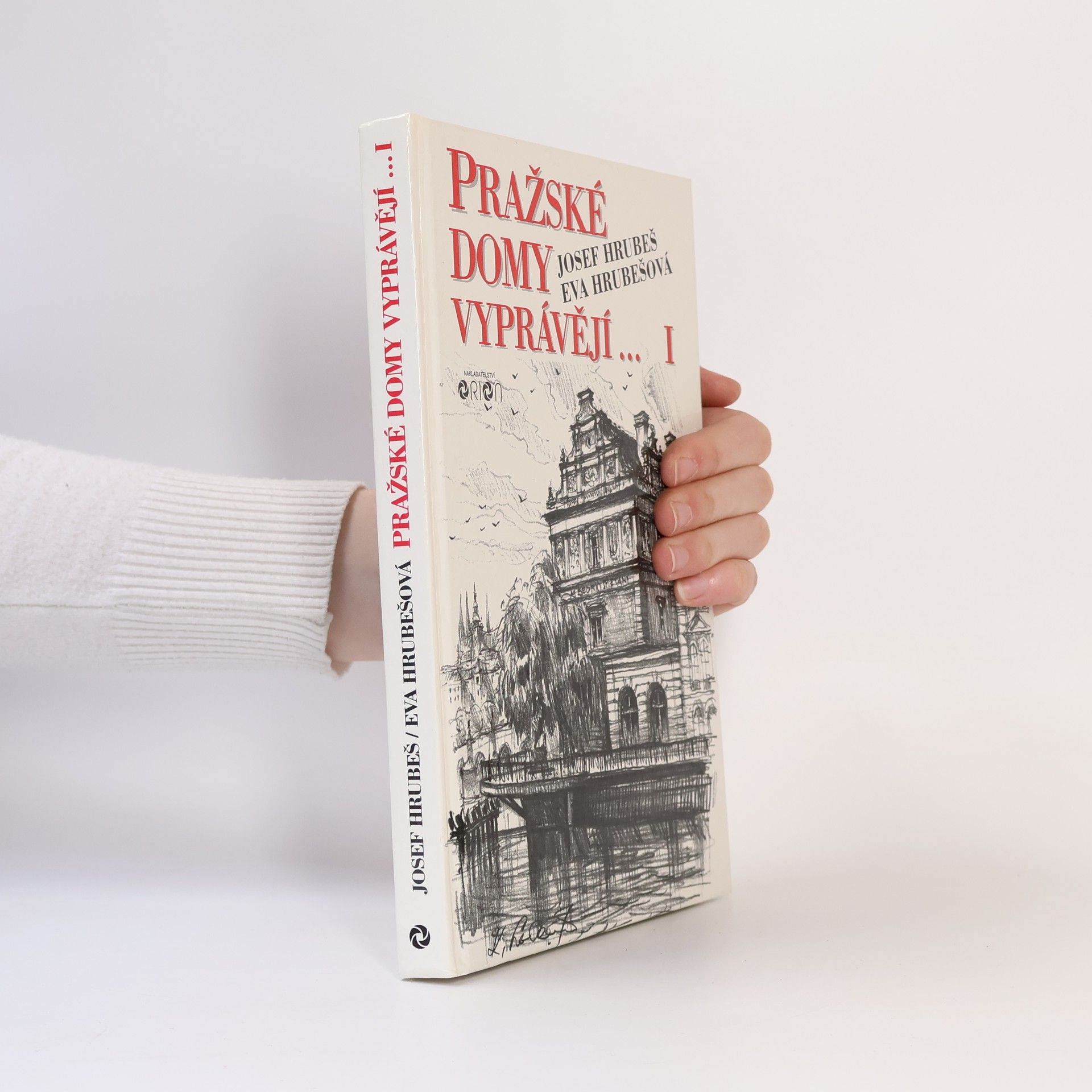 Josef Hrubeš Pražské domy vyprávějí...