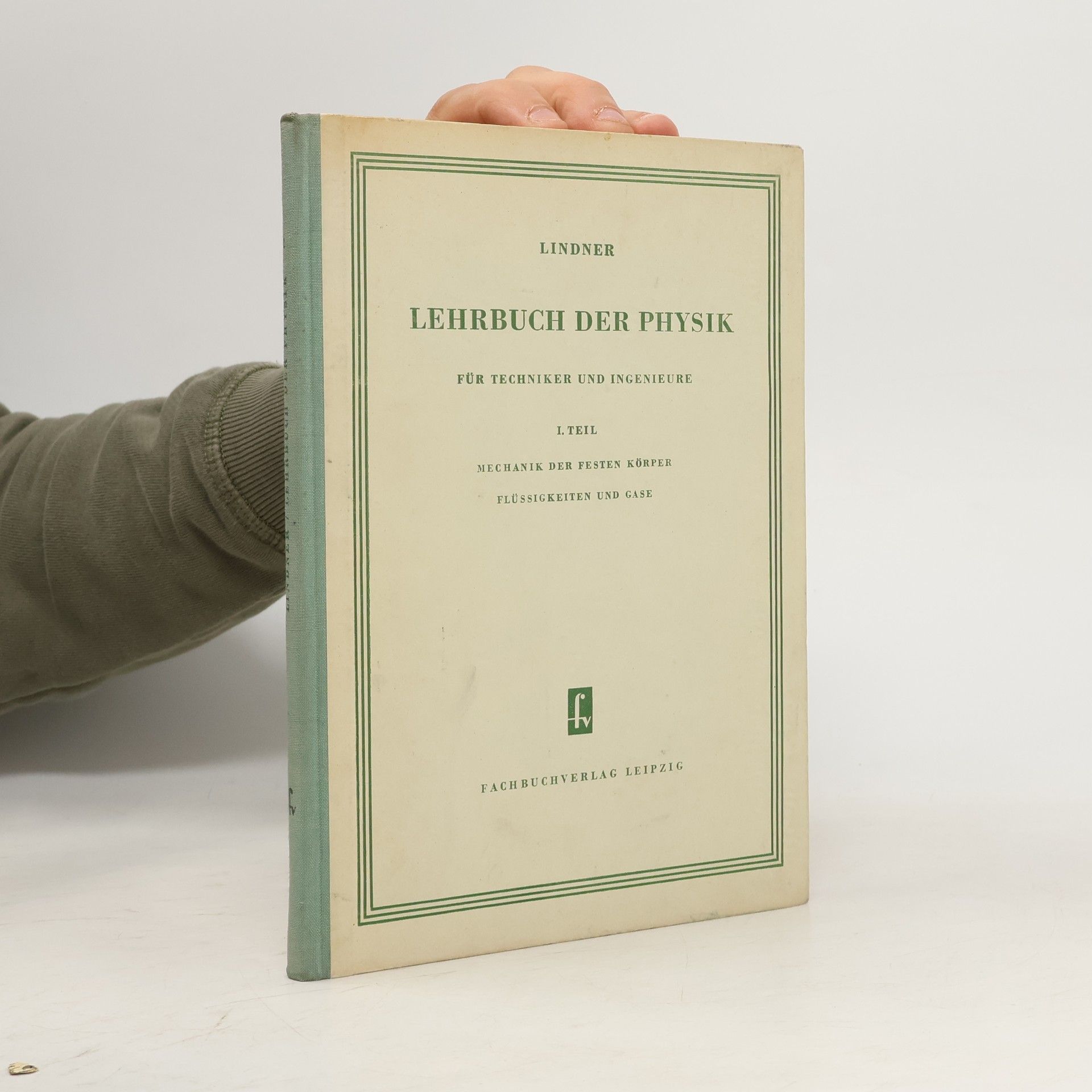 Helmut Lindner Lehrbuch der Physik für Techniker und Ingenieure