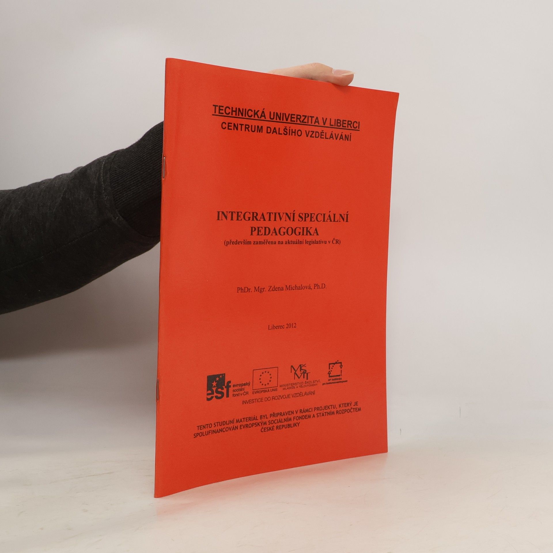 Zdeňka Michalová Integrativní speciální pedagogika