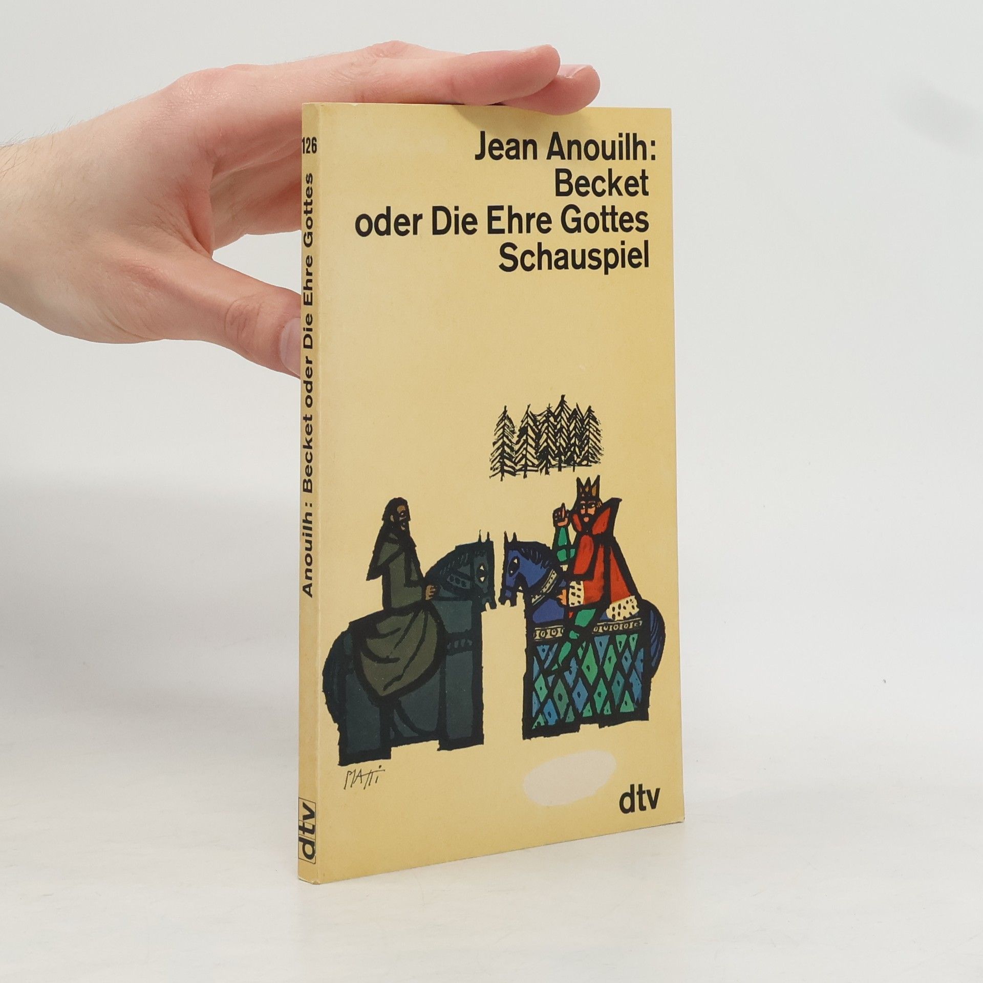 Jean Anouilh Becket oder die Ehre Gottes Schauspiel
