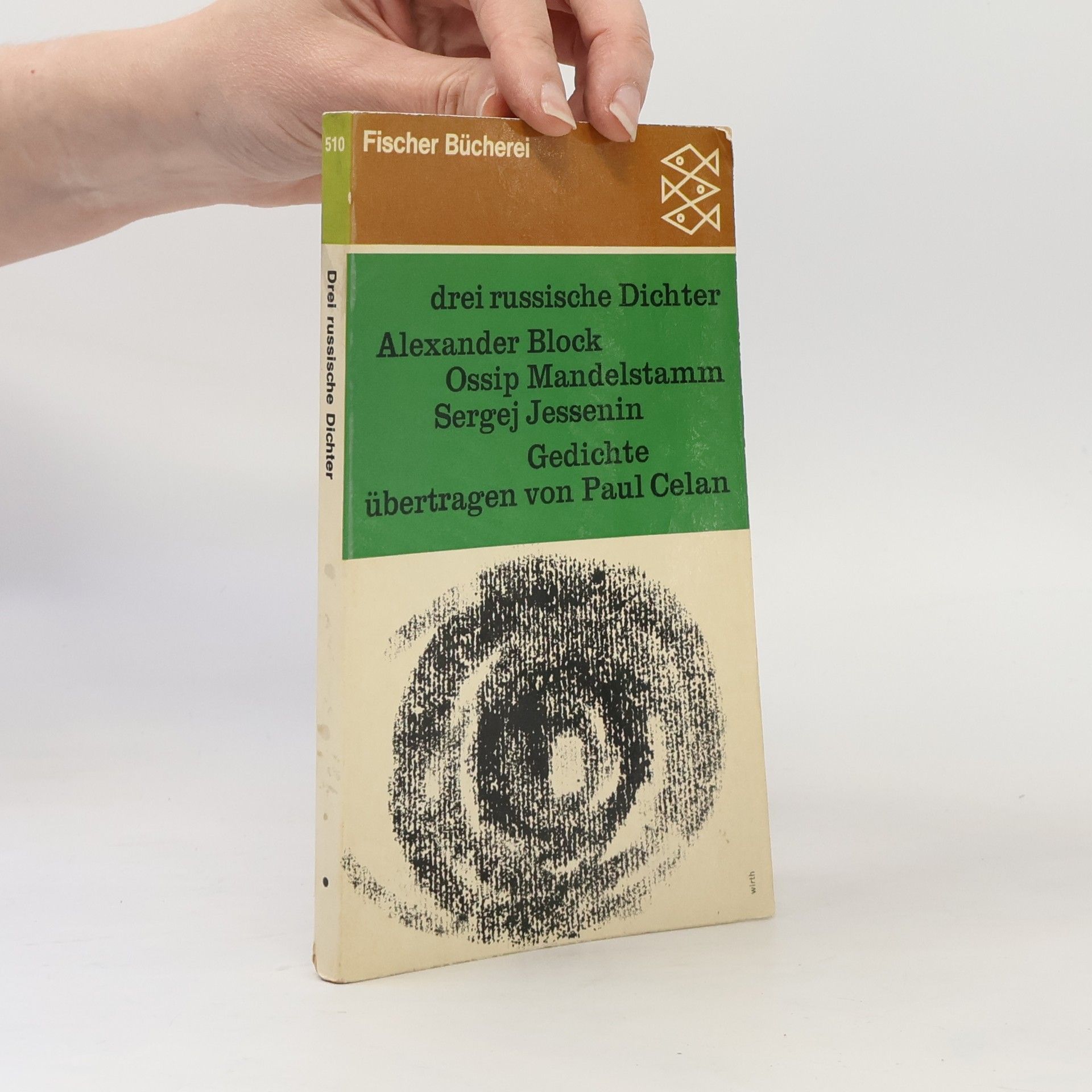 Paul Celan Drei Russische Dichter. Alexander Block. Ossip Mandelstamm. Sergej Jessenin