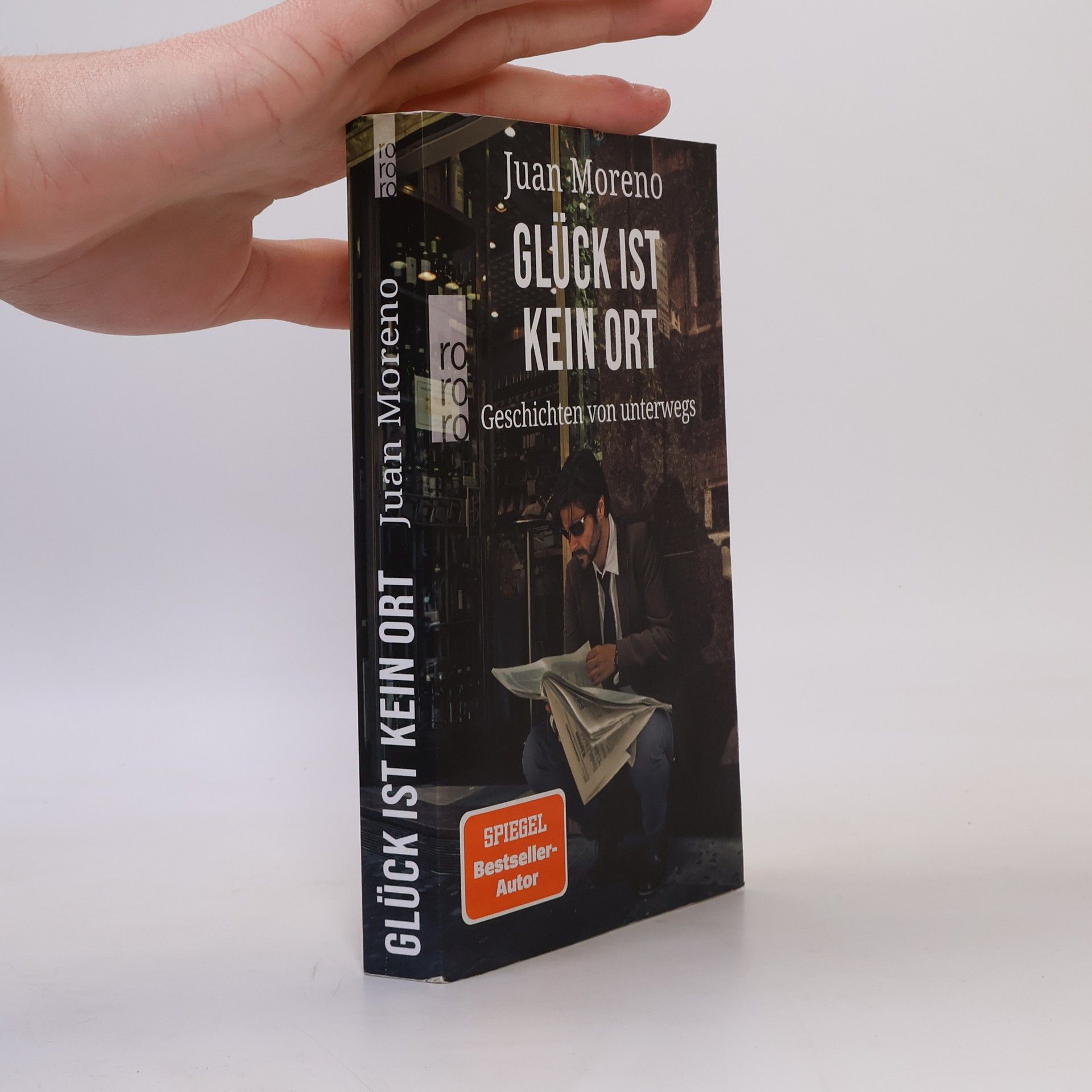 Juan Moreno Glück ist kein Ort