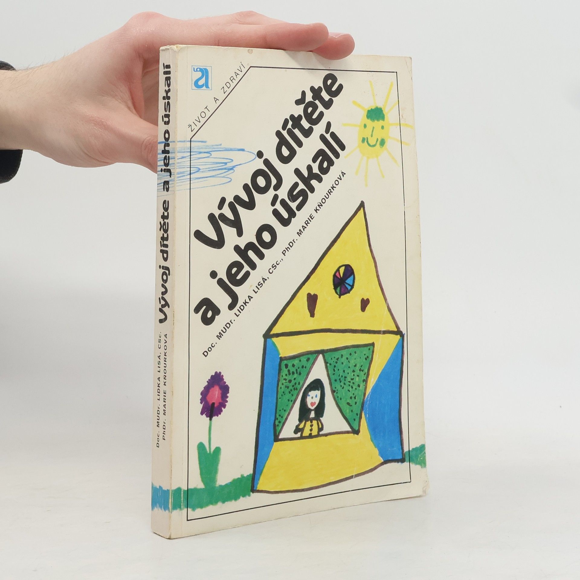 Lidka Lisá Vývoj dítěte a jeho úskalí