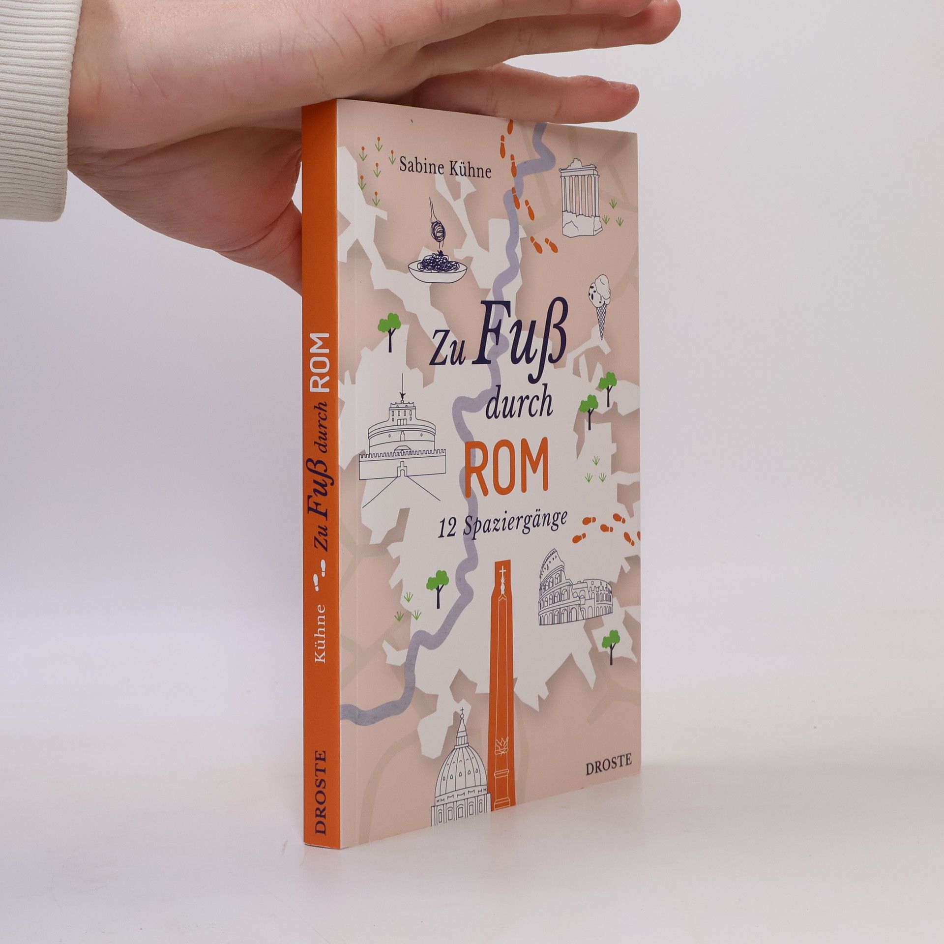 Sabine Kühne Zu Fuß durch Rom