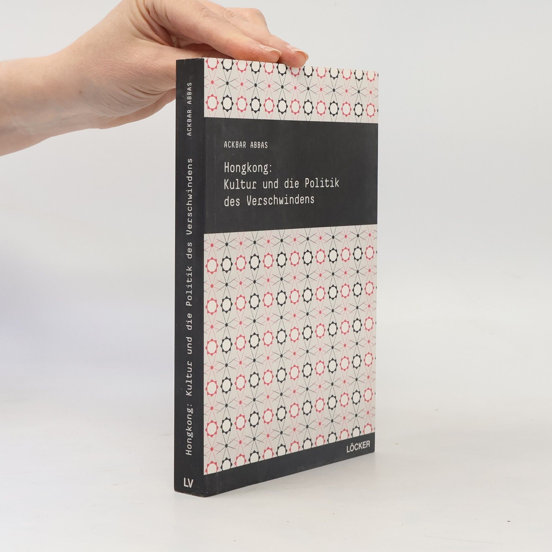 Ackbar Abbas Cultural Studies - 9: Hongkong