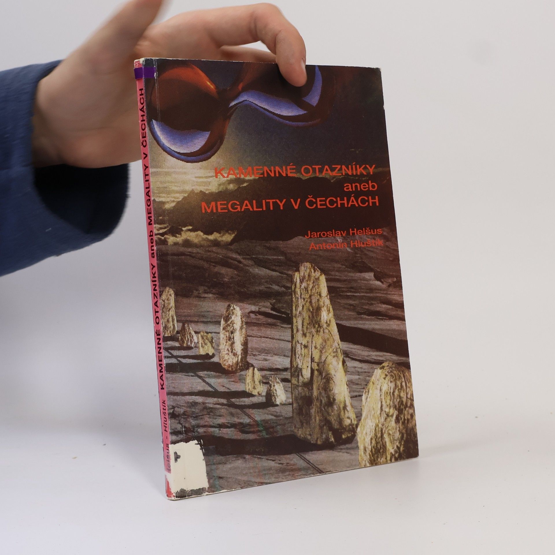 Jaroslav Helšus Kamenné otazníky aneb Megality v Čechách