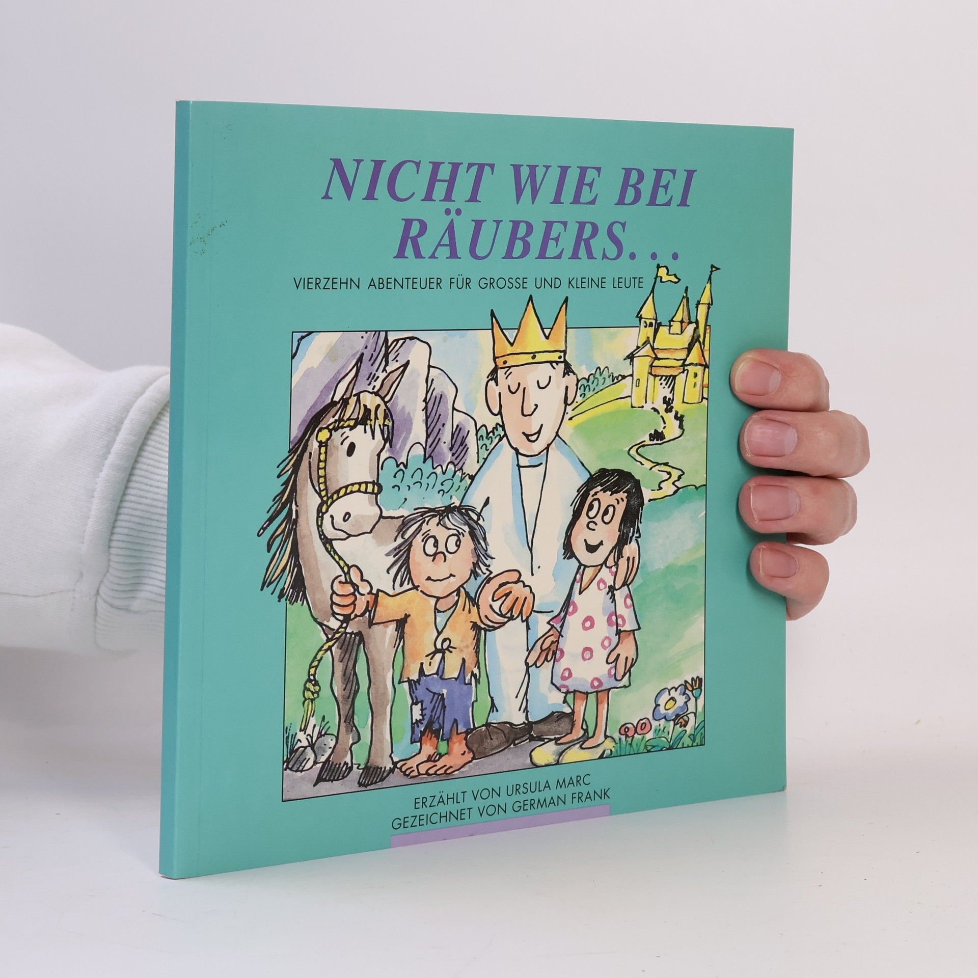 Ursula Marc Nicht wie bei Räubers ...