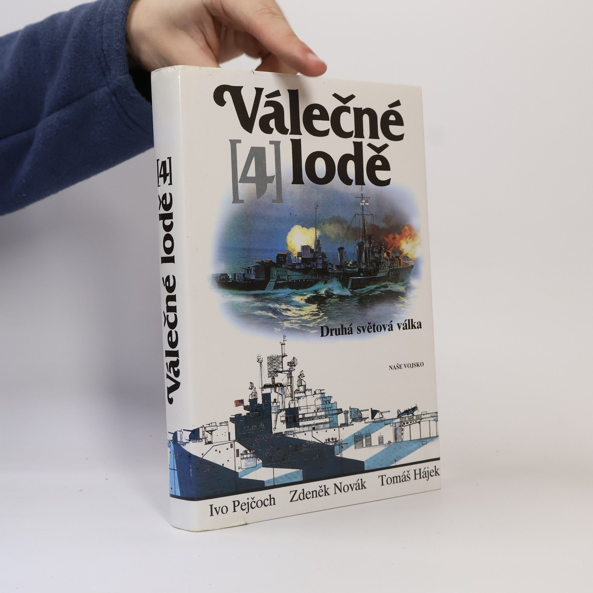 Ivo Pejčoch Válečné lodě 4. Druhá světová válka