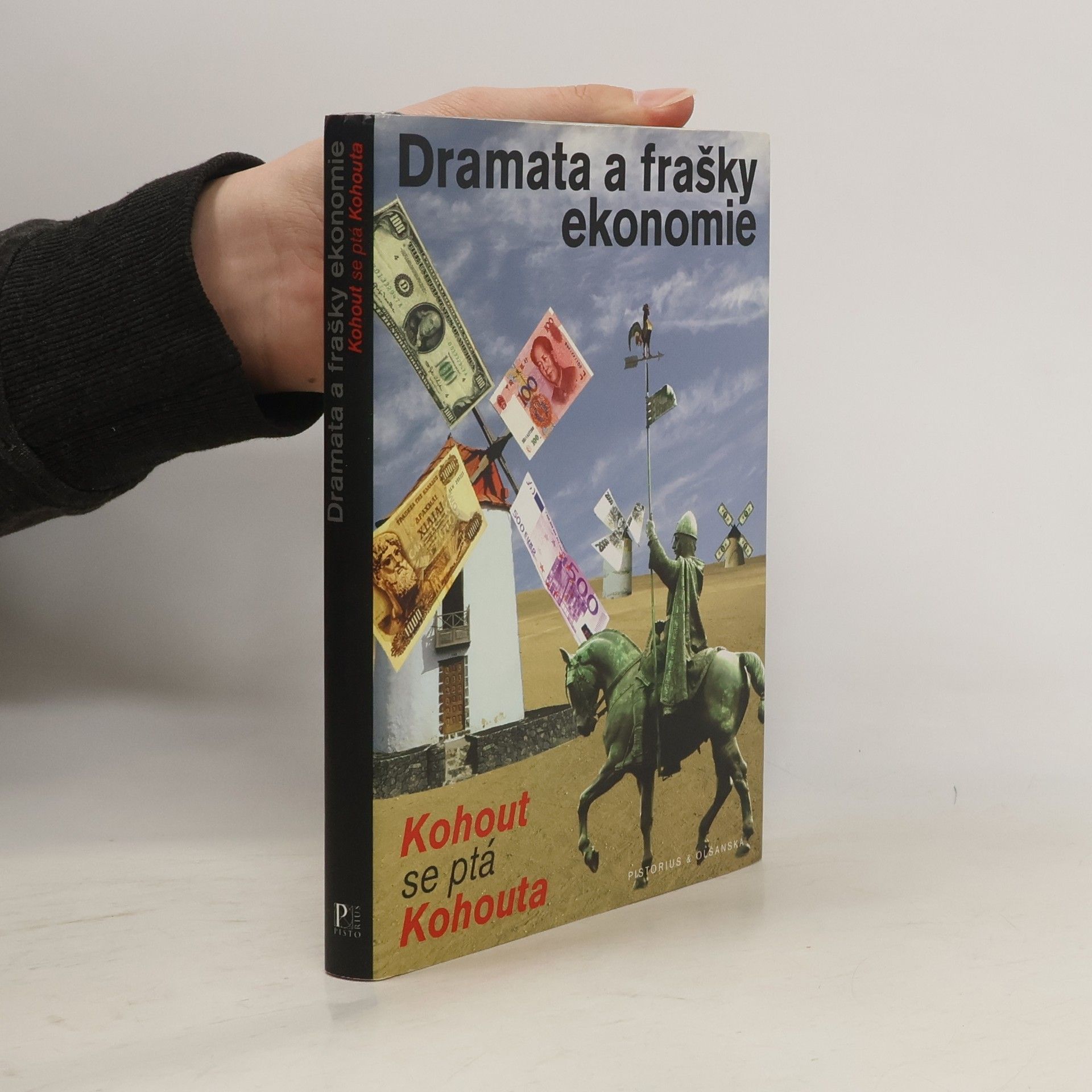 Dramata a frašky ekonomie. Kohout se ptá Kohouta