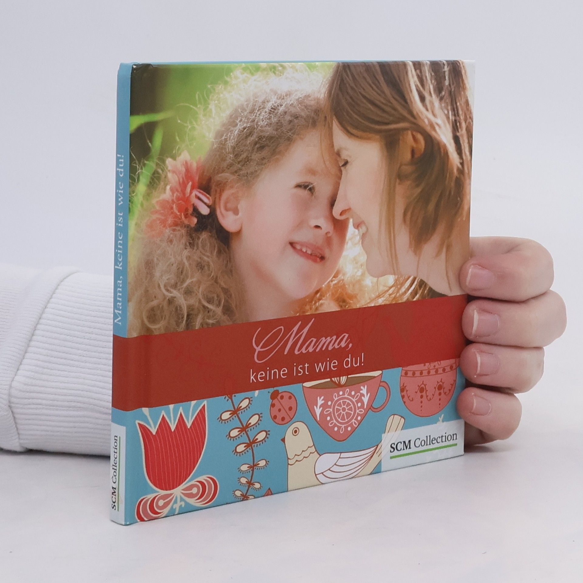 Unknown Author Mama, keine ist wie du!