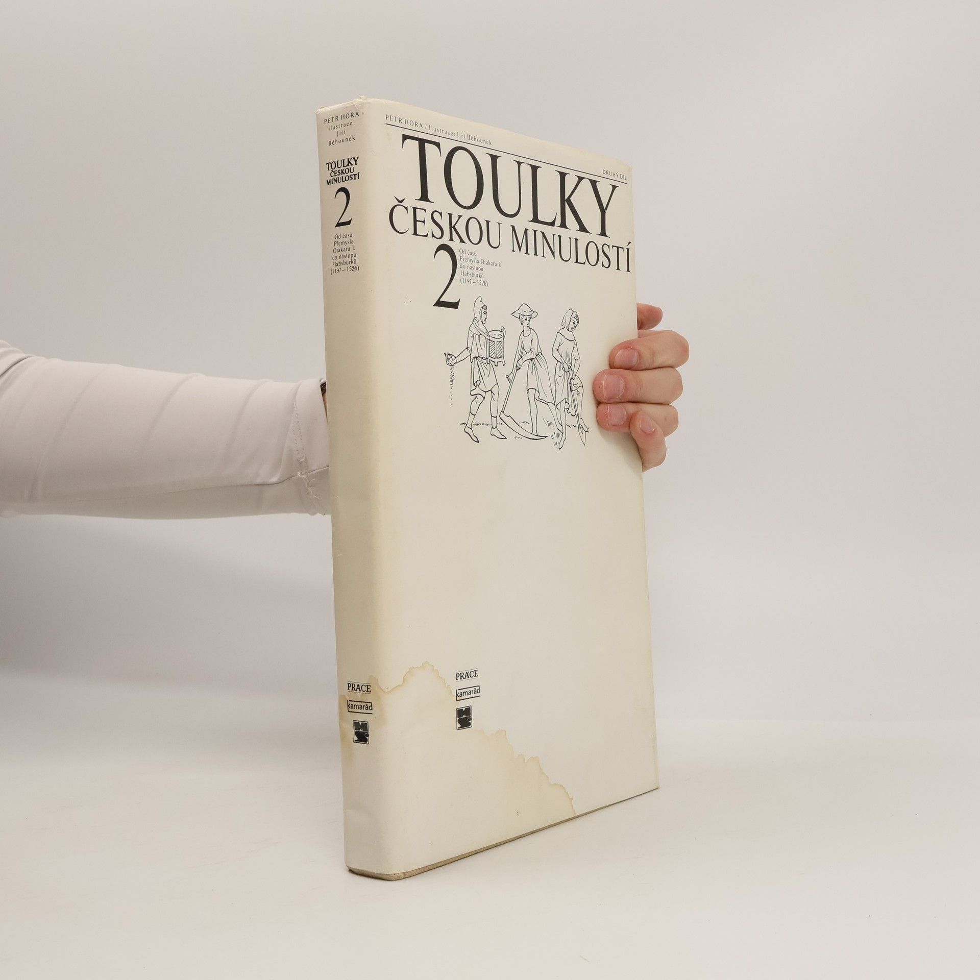 Petr Hořejš Toulky českou minulostí 2