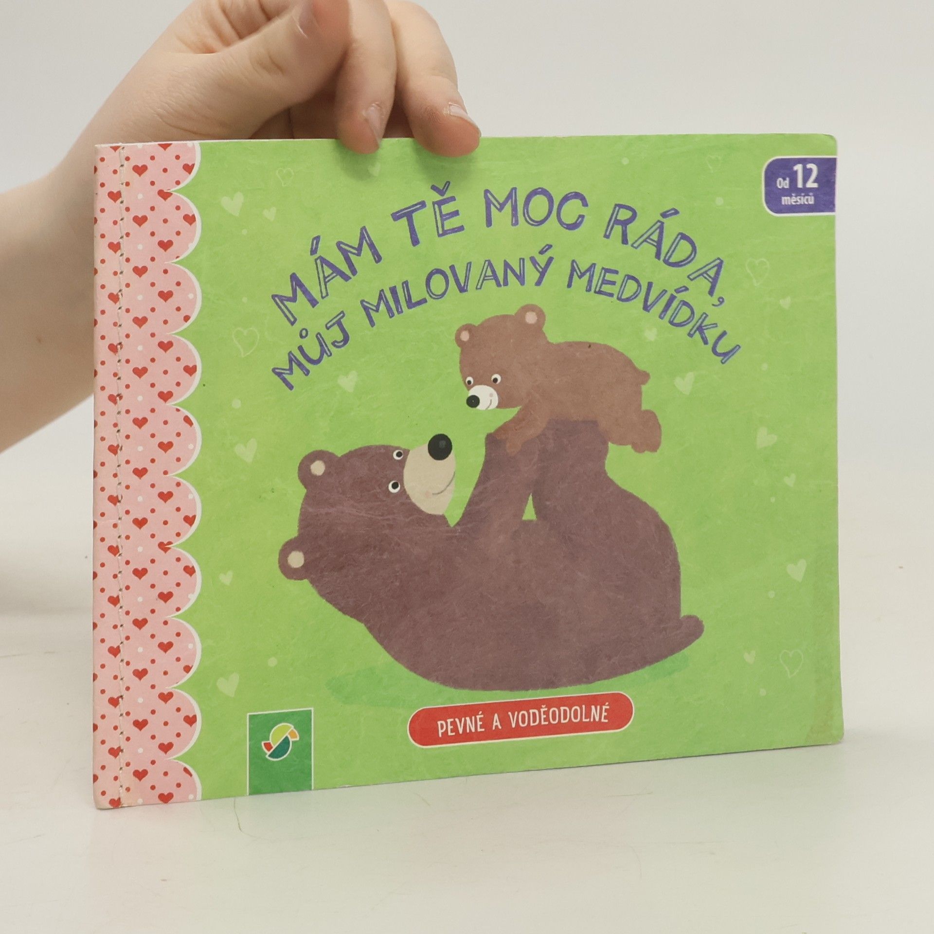 Kolektiv autorů Mám tě moc ráda můj milovaný medvídku