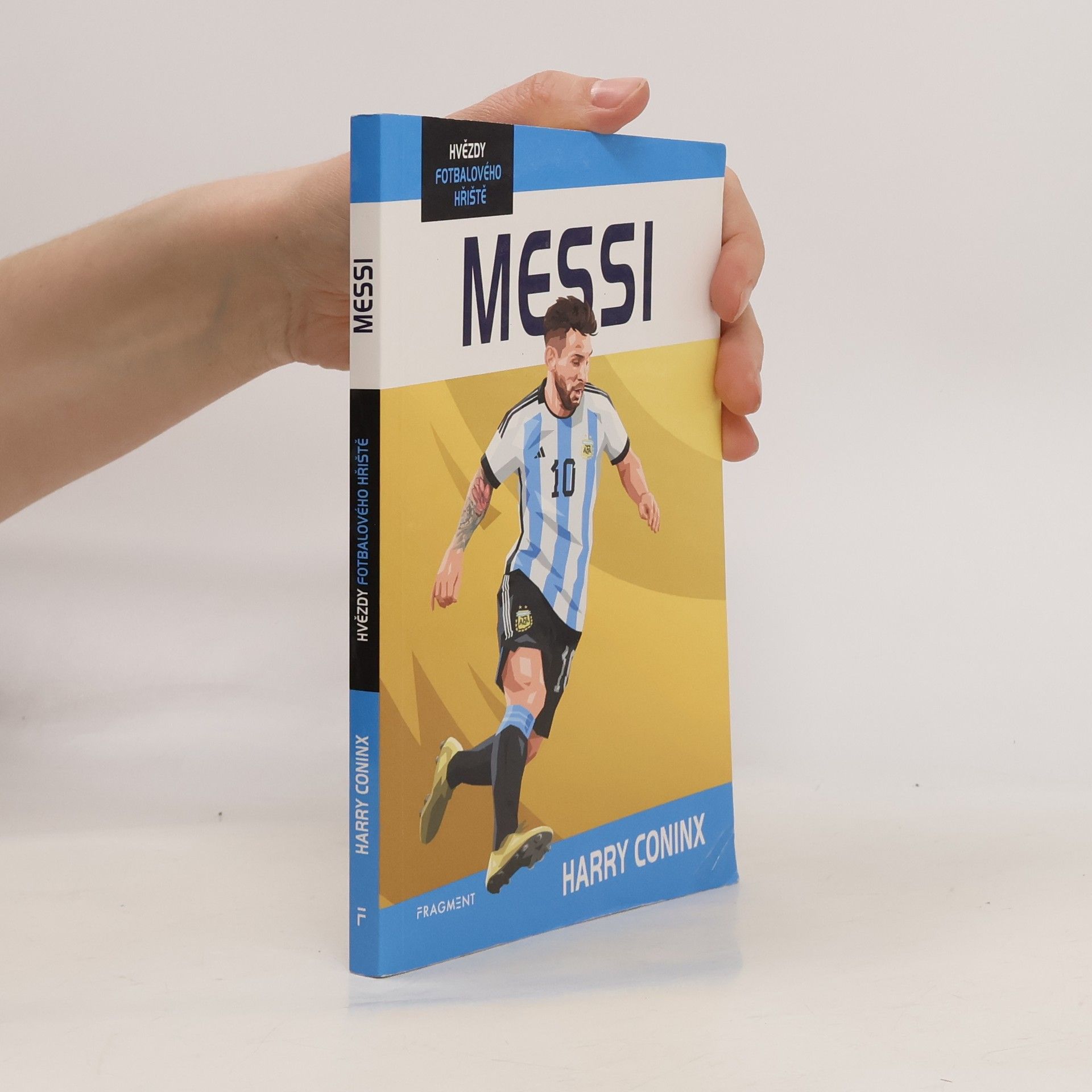 Harry Coninx Hvězdy fotbalového hřiště - Messi