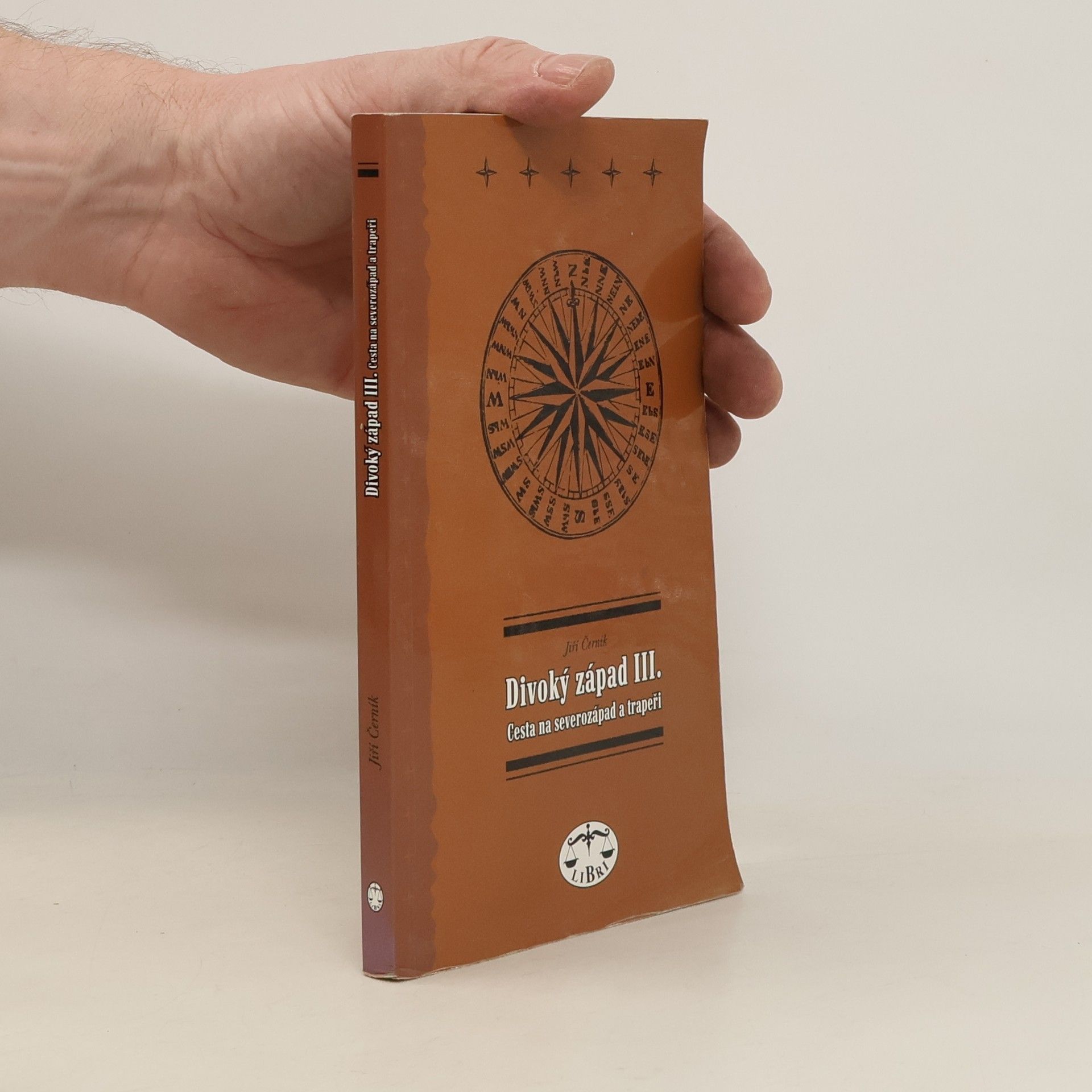 Jiří Černík Divoký západ III. – Cesta na Severozápad a trapeři