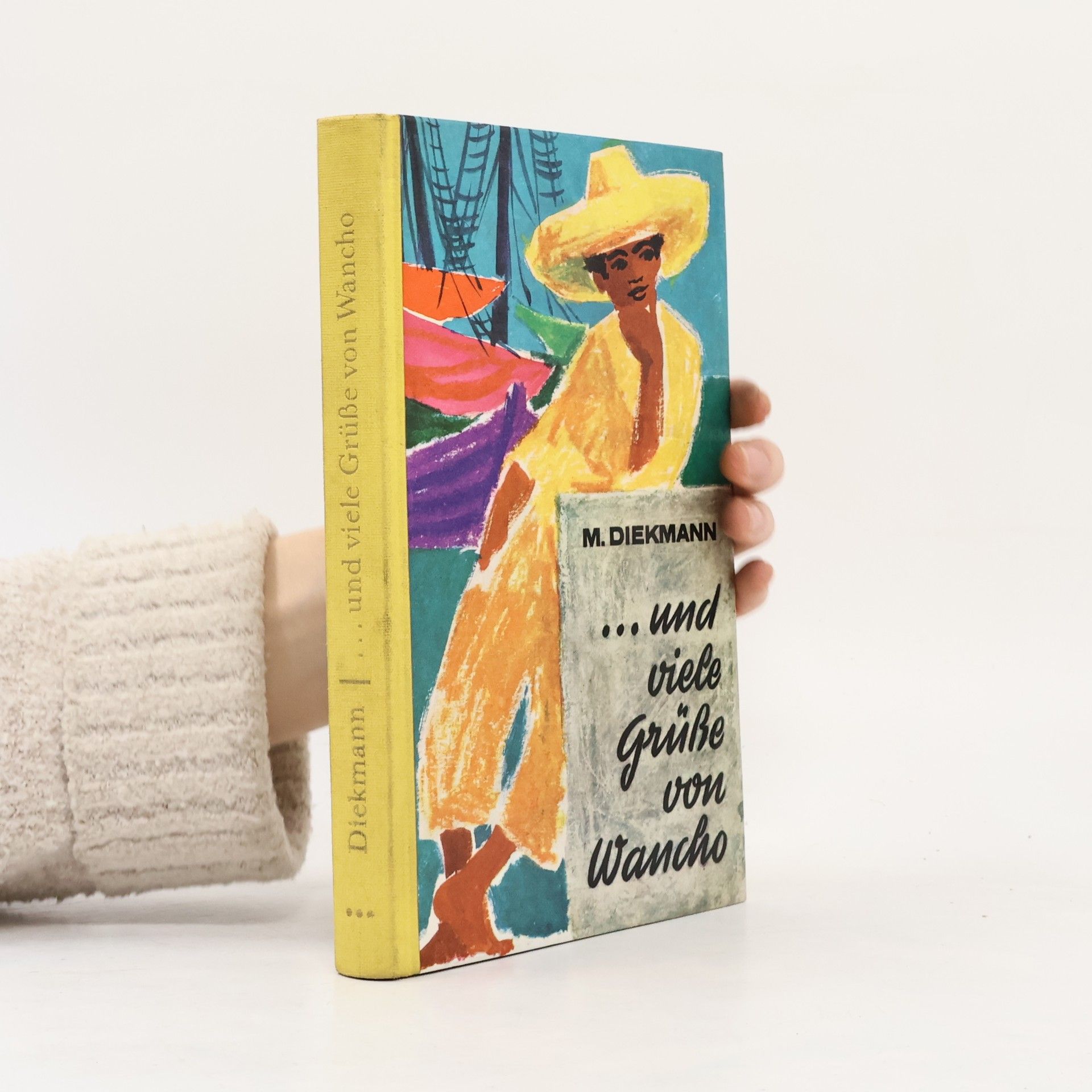 Miep Diekmann ...und viele Grüße von Wancho