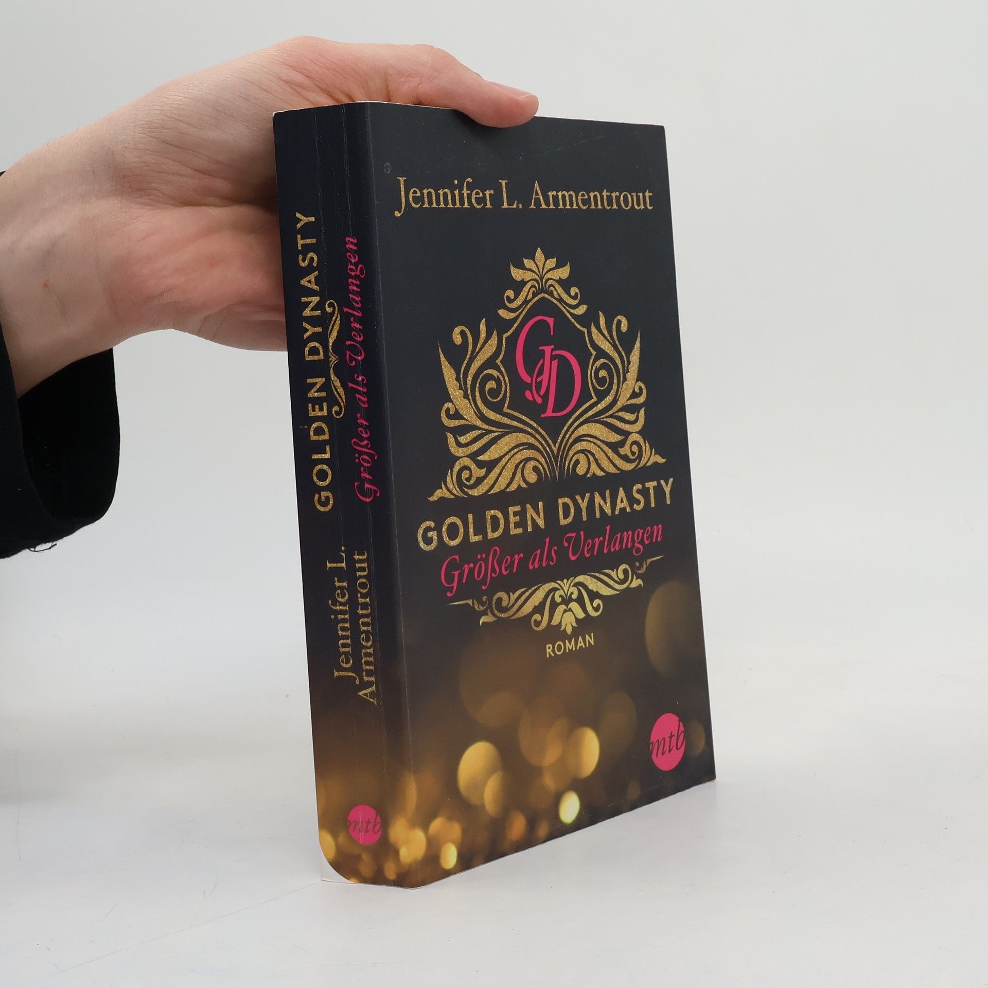 Jennifer L. Armentrout Golden Dynasty - größer als Verlangen
