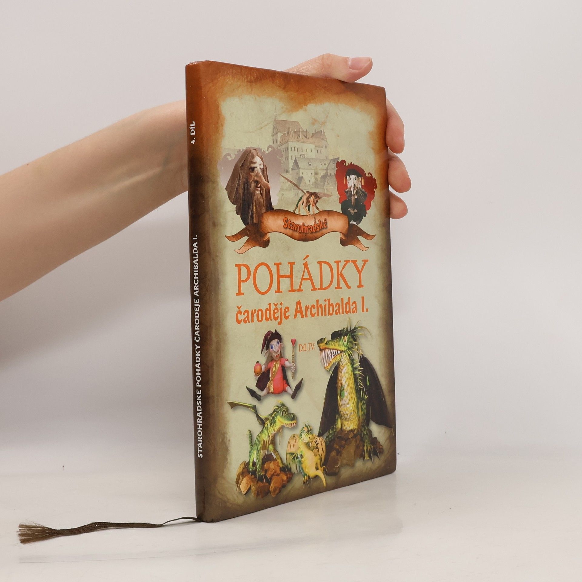 Rudolf Suk Starohradské pohádky čaroděje Archibalda I. Díl IV.