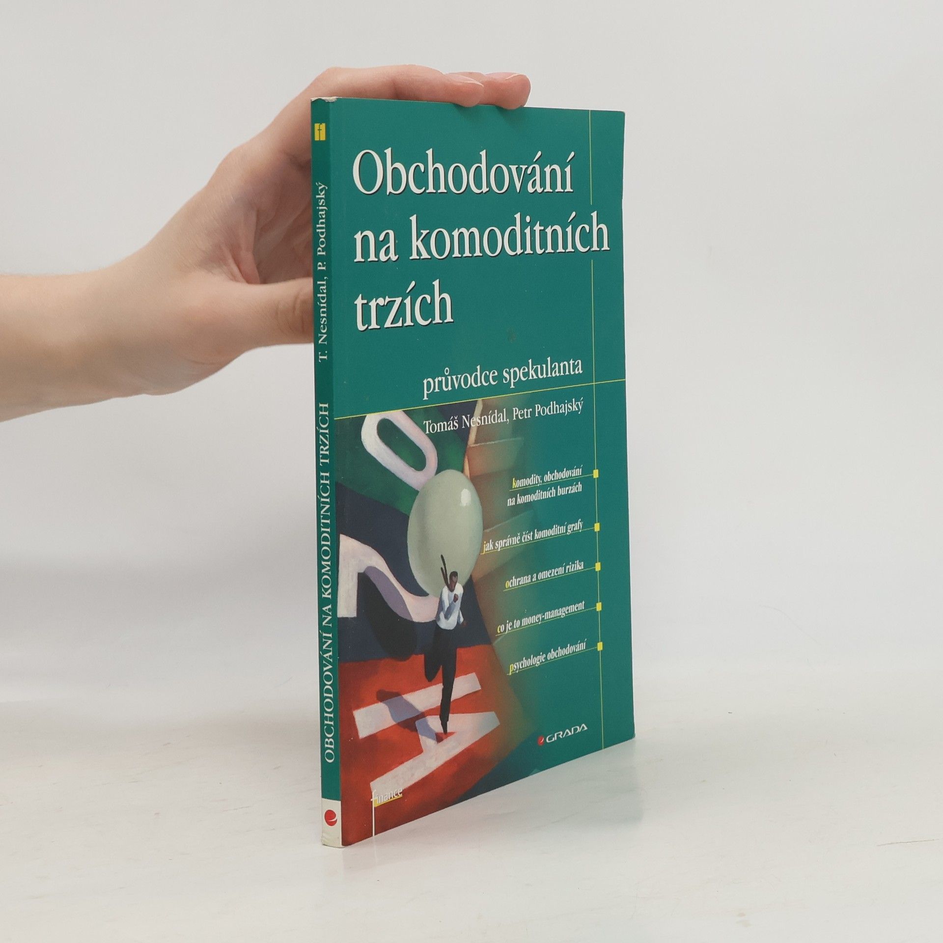 Tomáš Nesnídal Obchodování na komoditních trzích