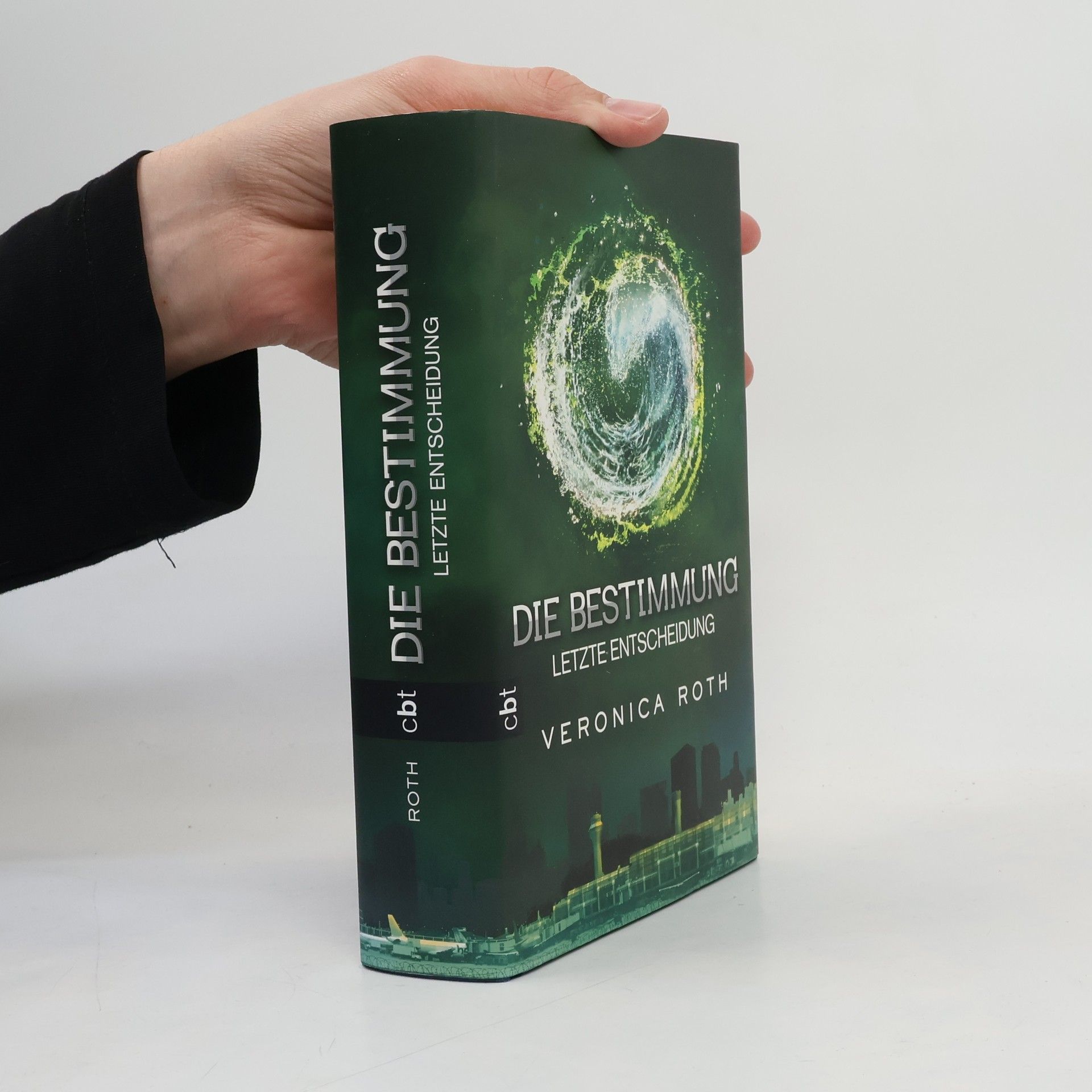 Veronica Roth Die Bestimmung: Letzte Entscheidung