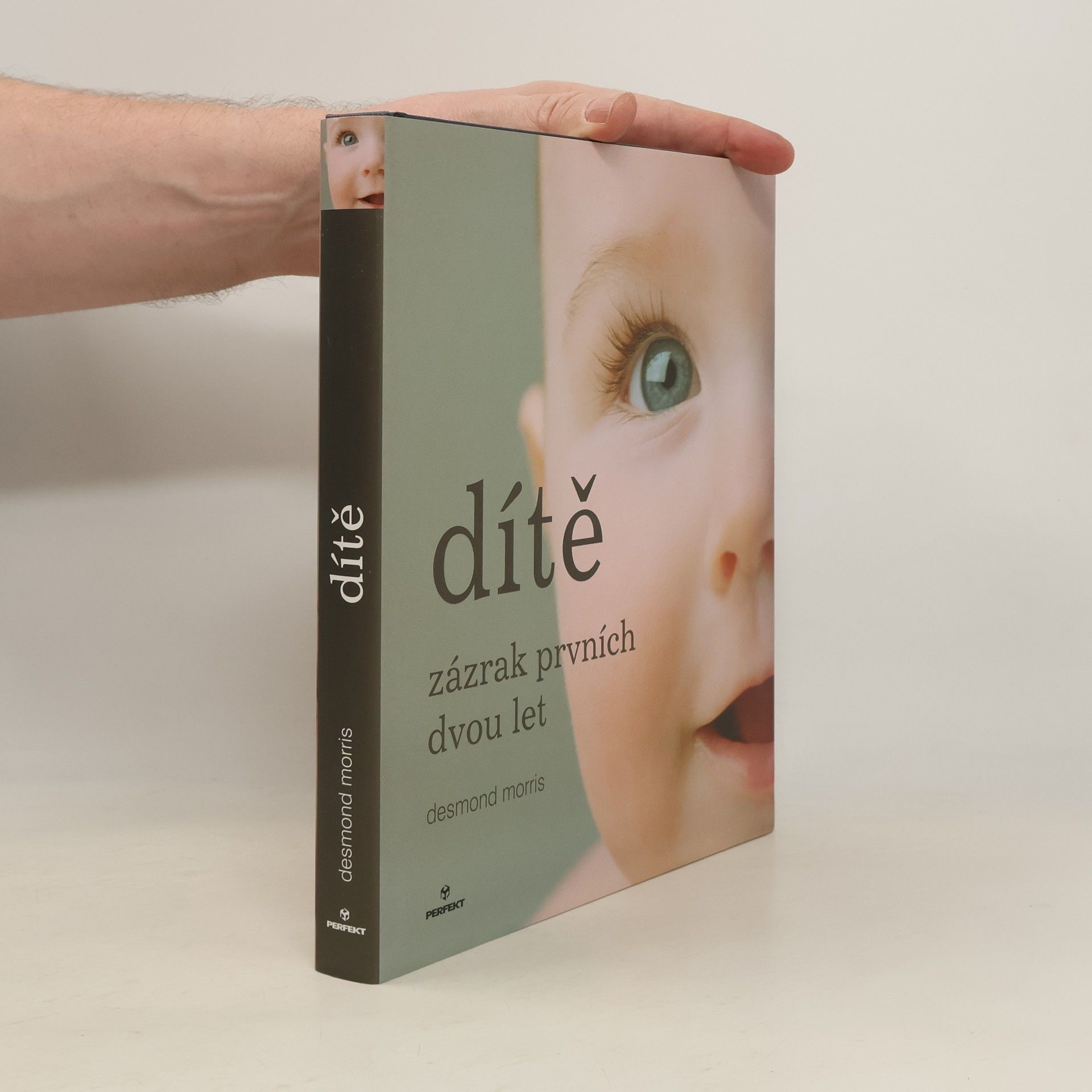 Desmond Morris Dítě. Zázrak prvních dvou let