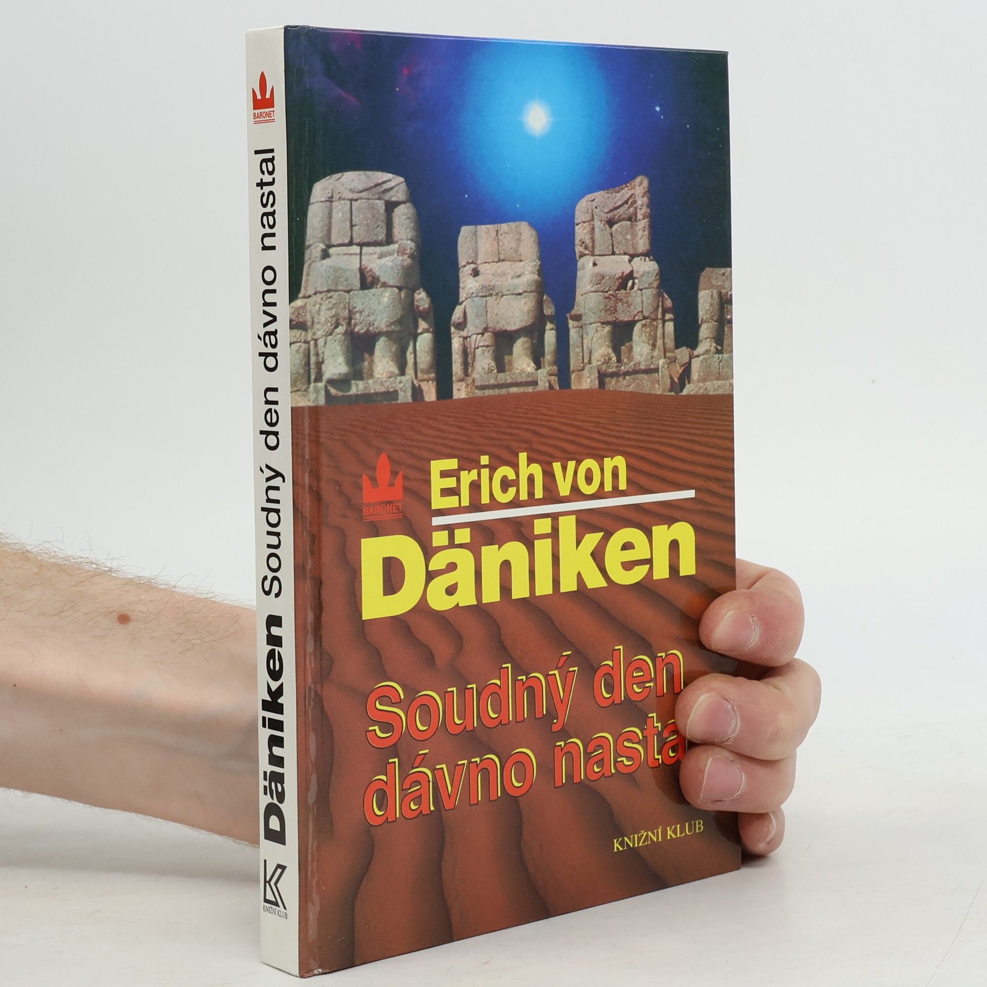 Erich von Däniken Soudný den dávno nastal. Očekávání Mesiáše a mimozemšťané