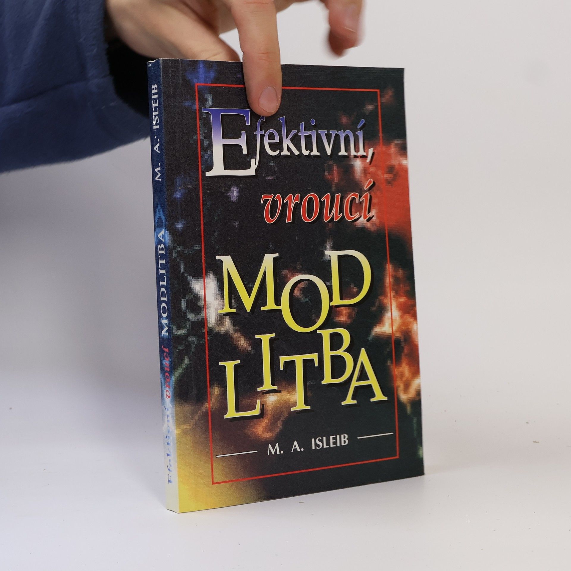 Mary Alice Islieb Efektivní, vroucí modlitba