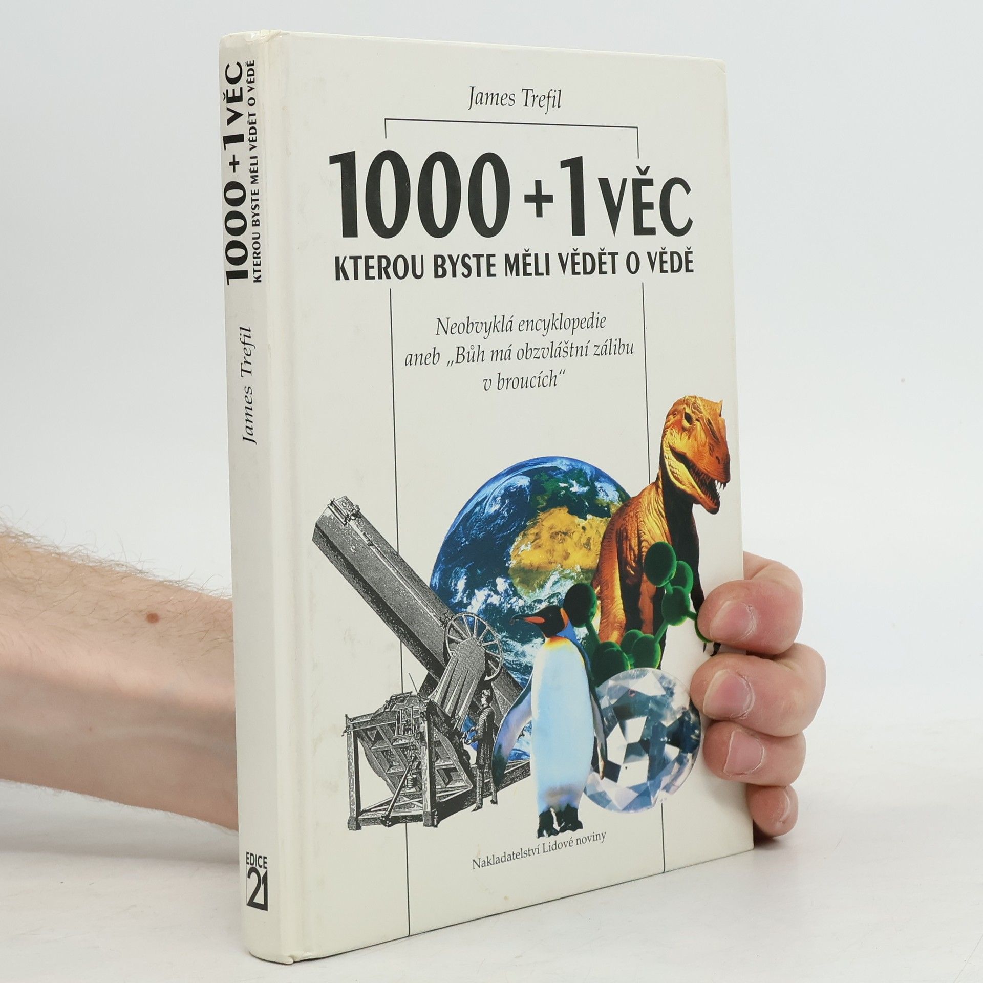 J. S.(James S.) Trefil 1000+1 věc, kterou byste měli vědět o vědě