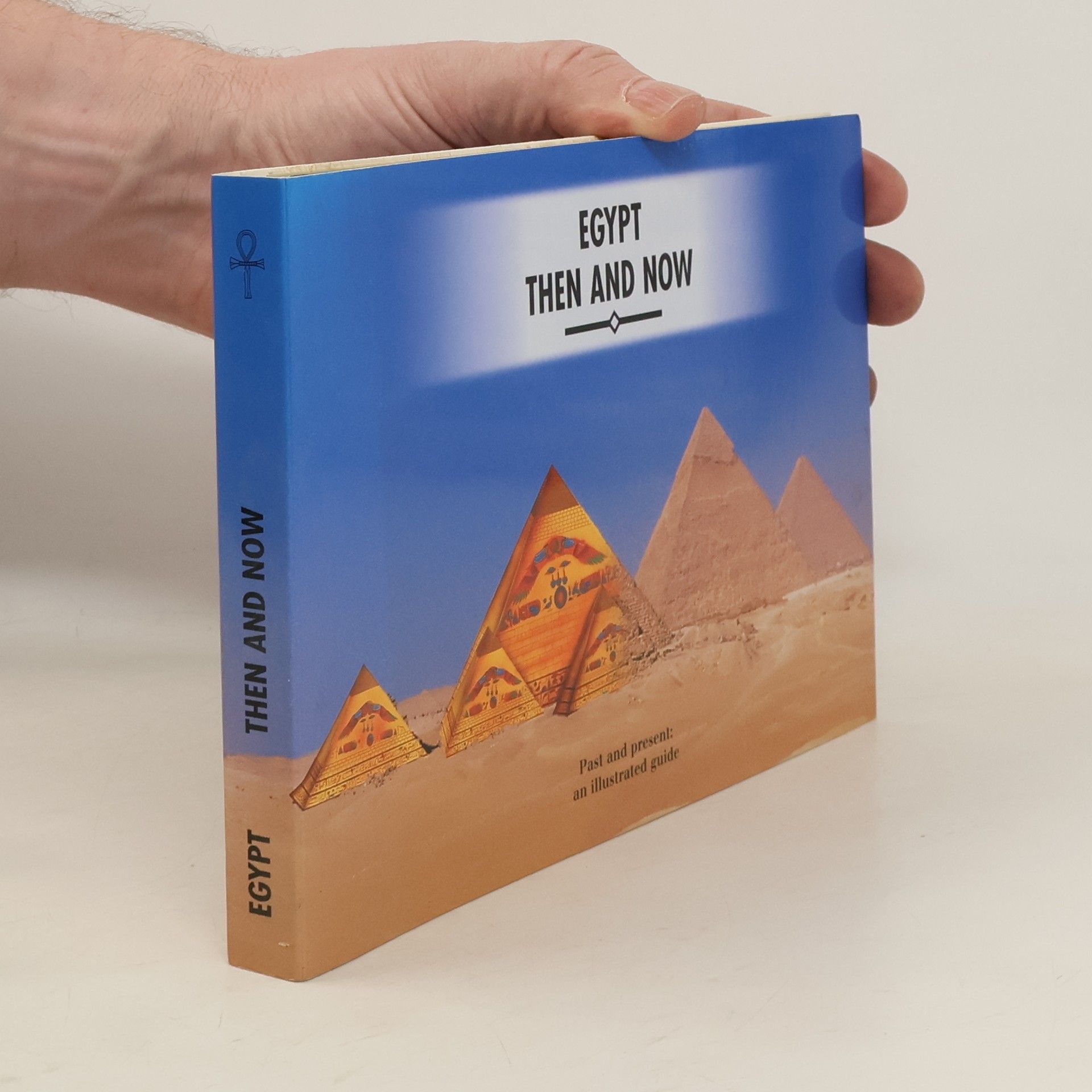 Alaa El Din A. El Fattah Egypt Then and Now