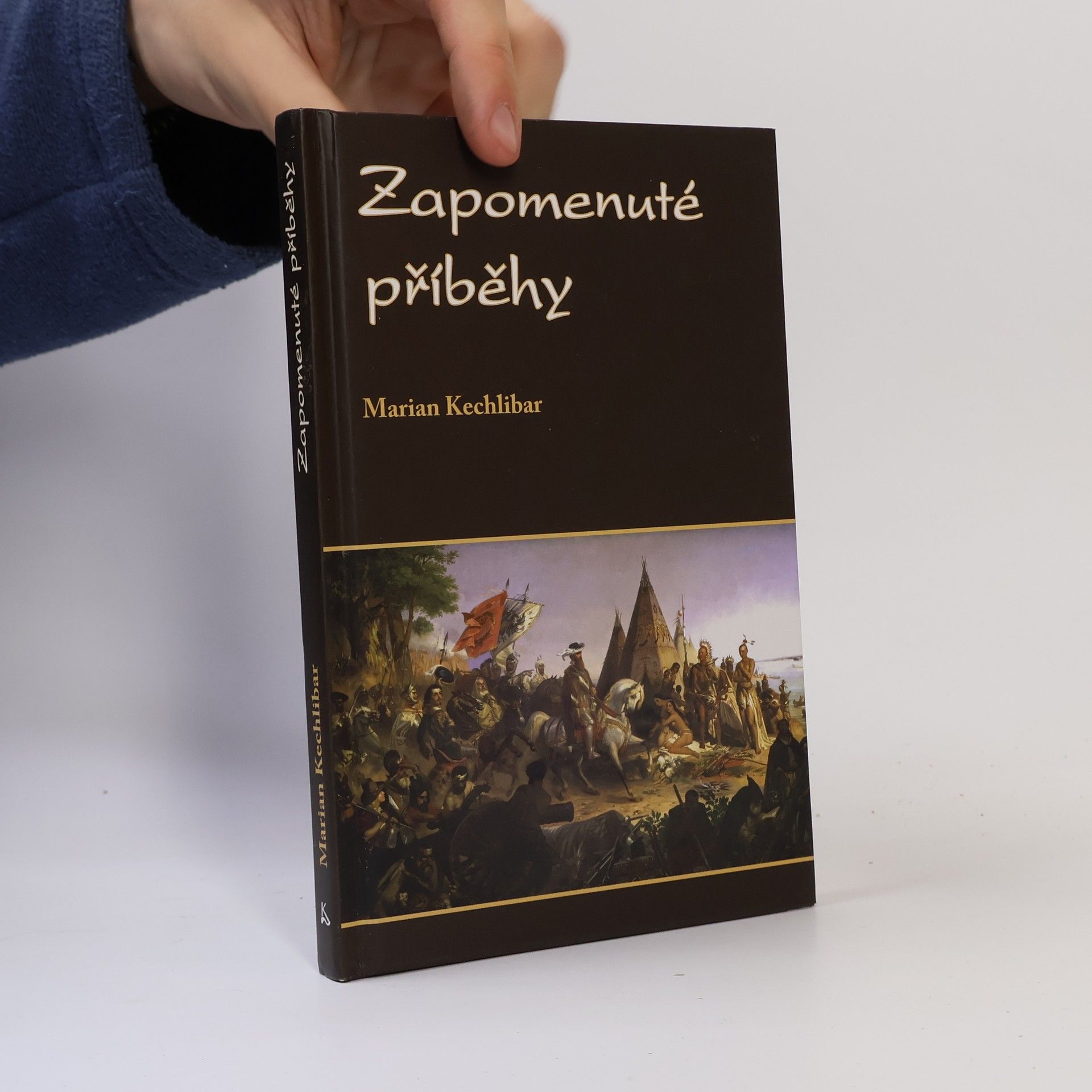 Marian Kechlibar Zapomenuté příběhy