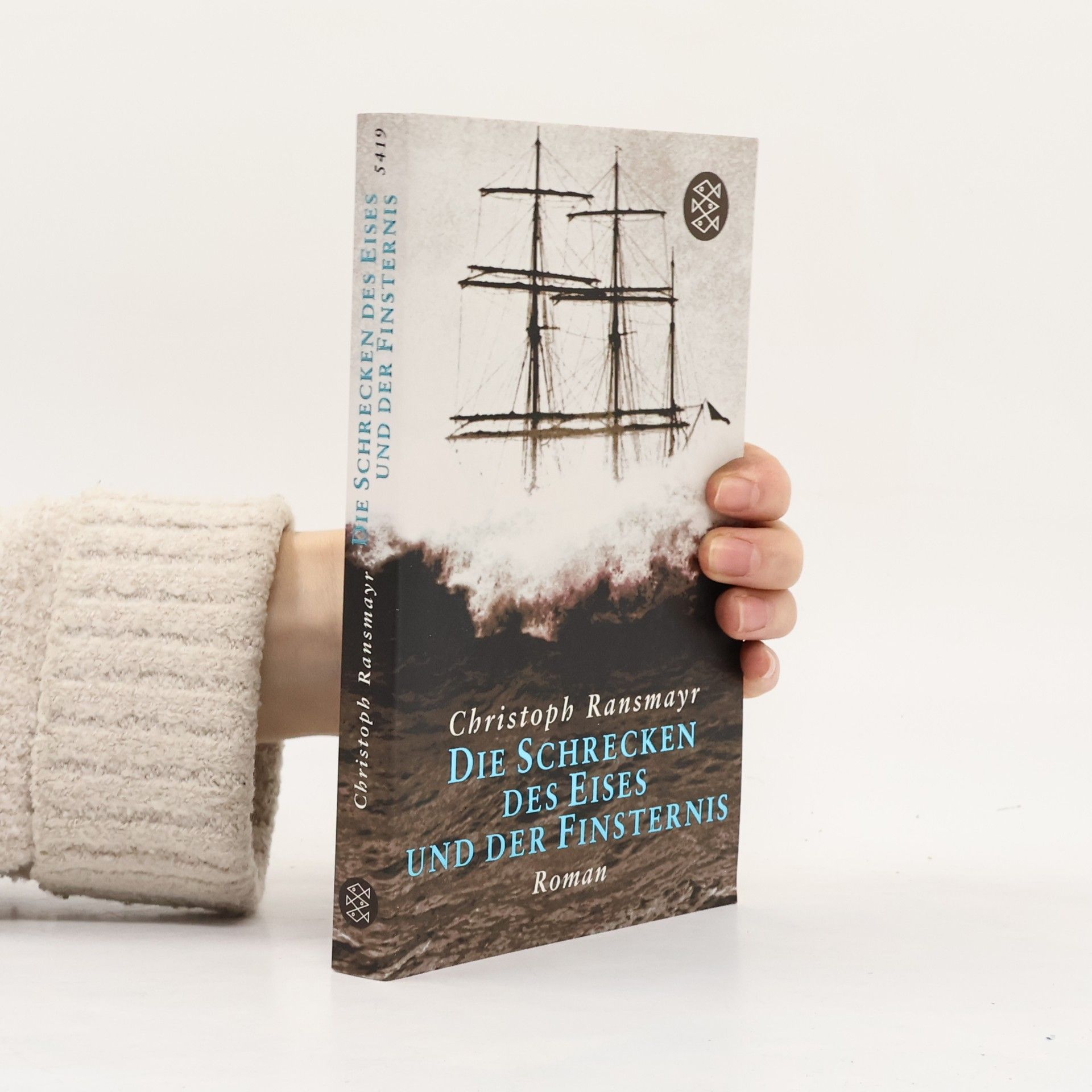 Christoph Ransmayr Die Schrecken des Eises und der Finsternis