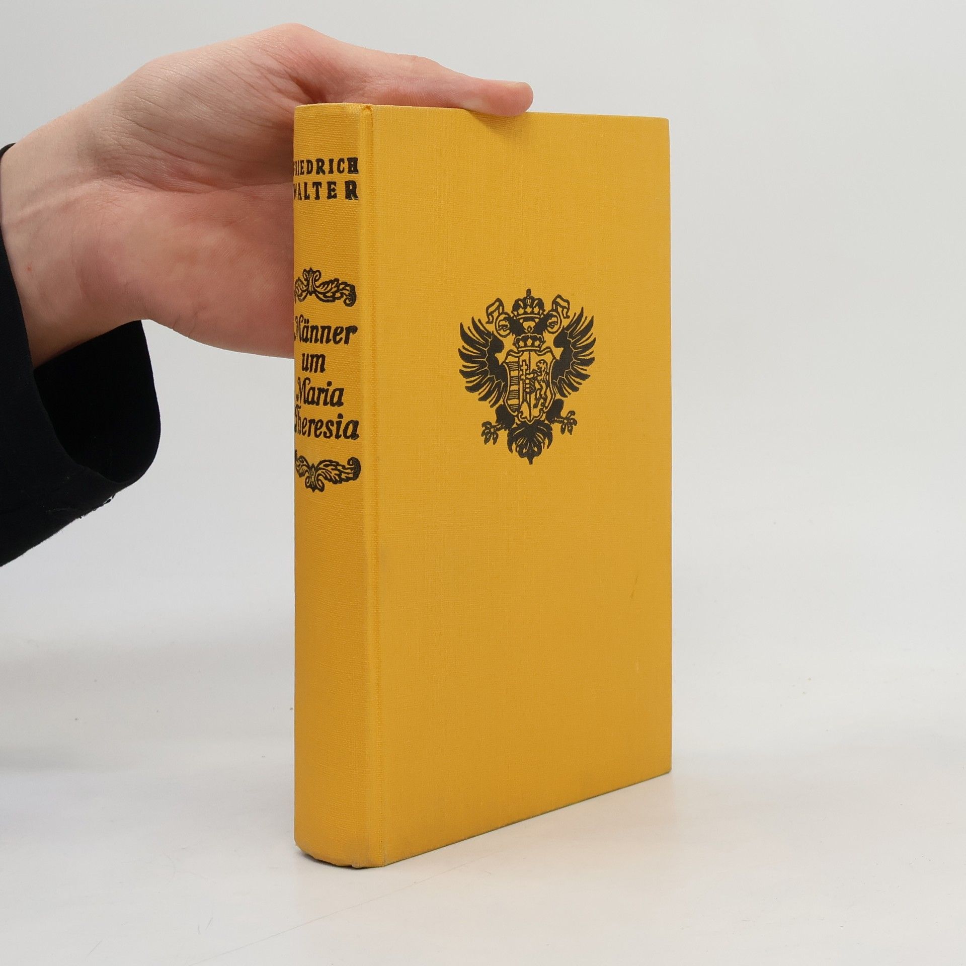 Walter Schellenberg Männer um Maria Theresia