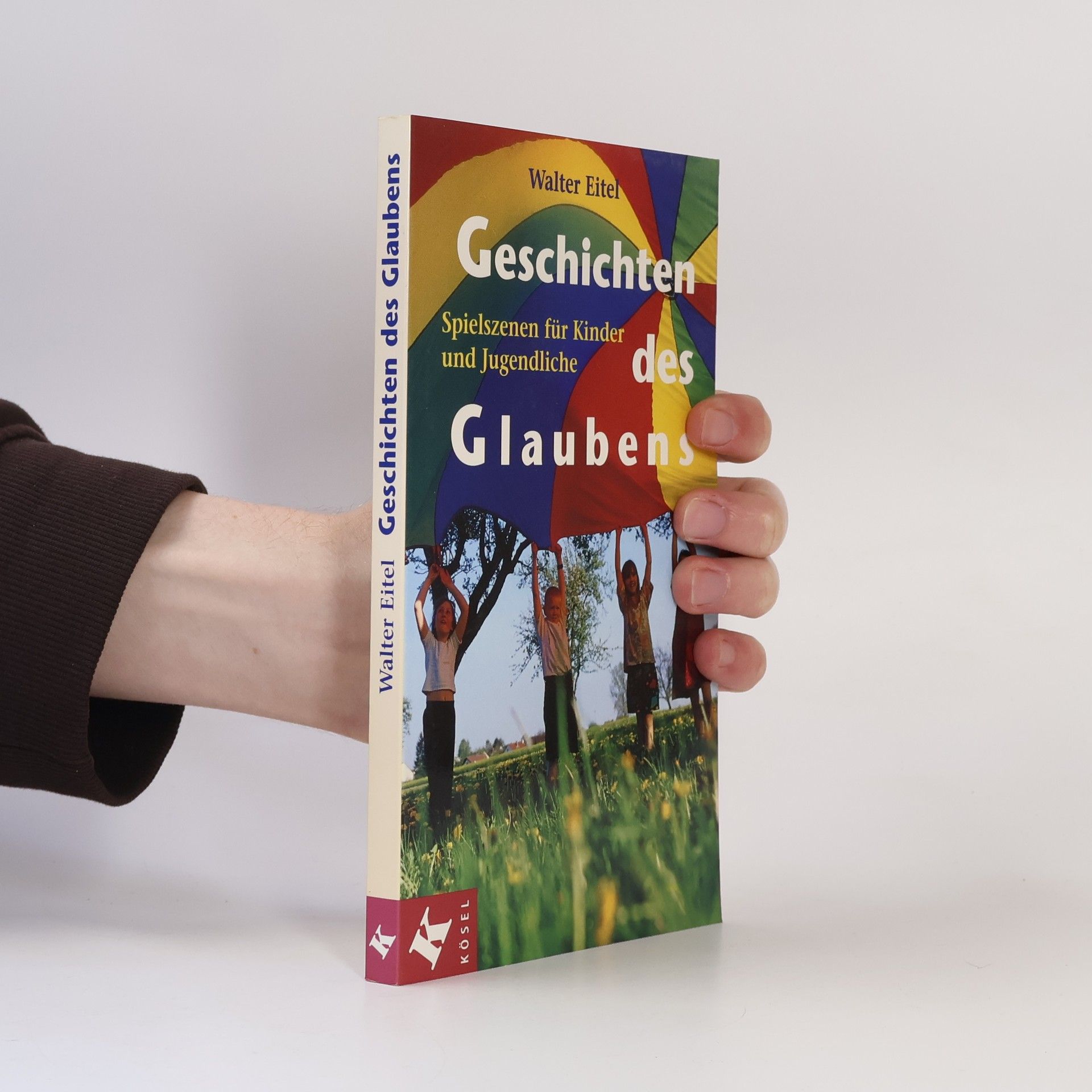 Walter Eitelmann Geschichten des Glaubens