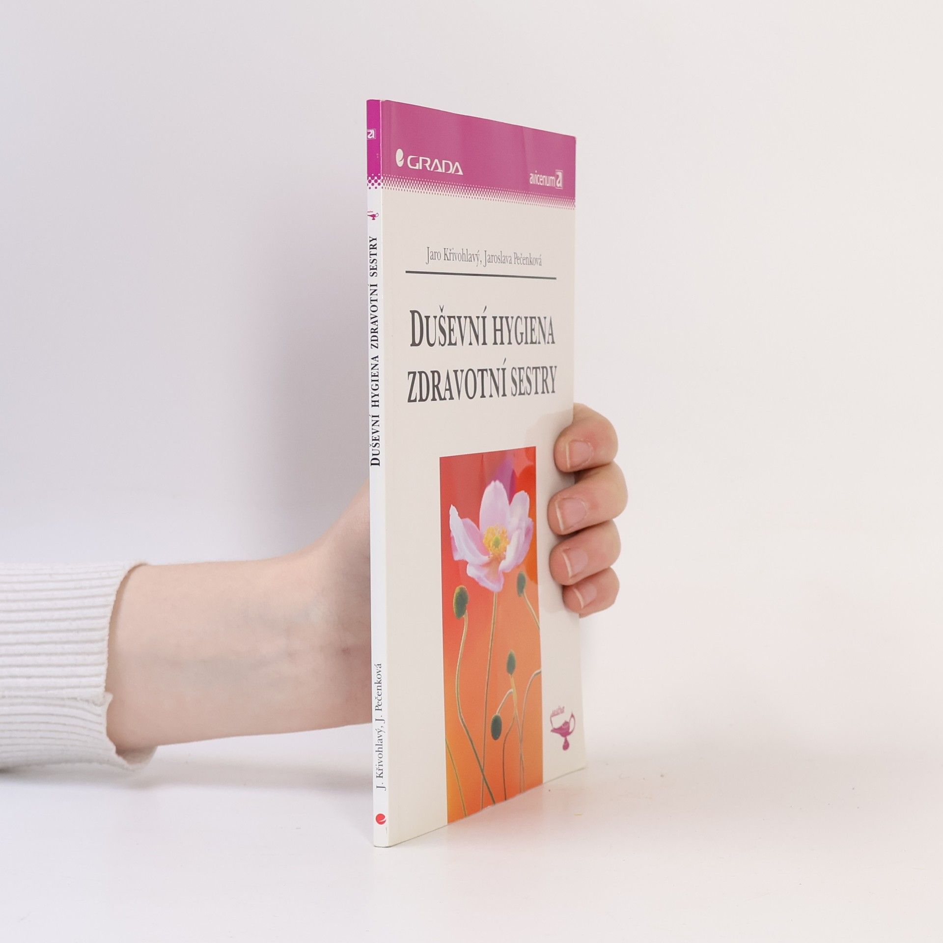 Jaro Křivohlavý Duševní hygiena zdravotní sestry