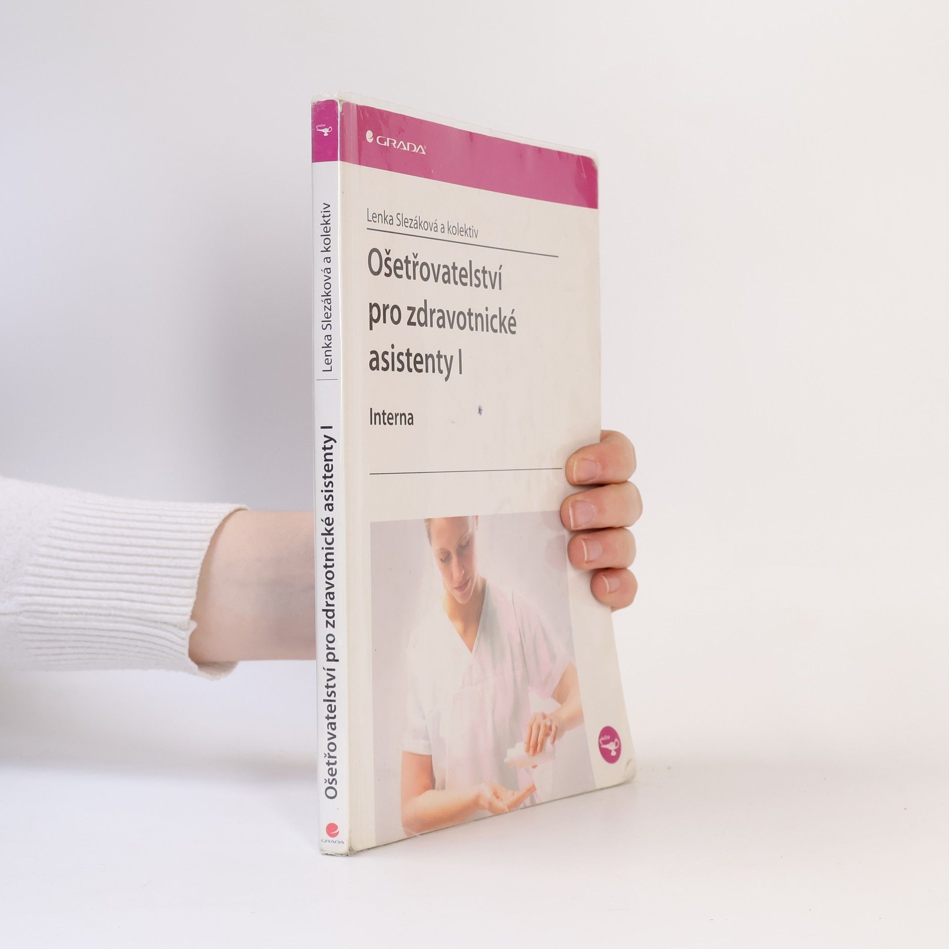 Renáta Hernová Ošetřovatelství pro zdravotnické asistenty I