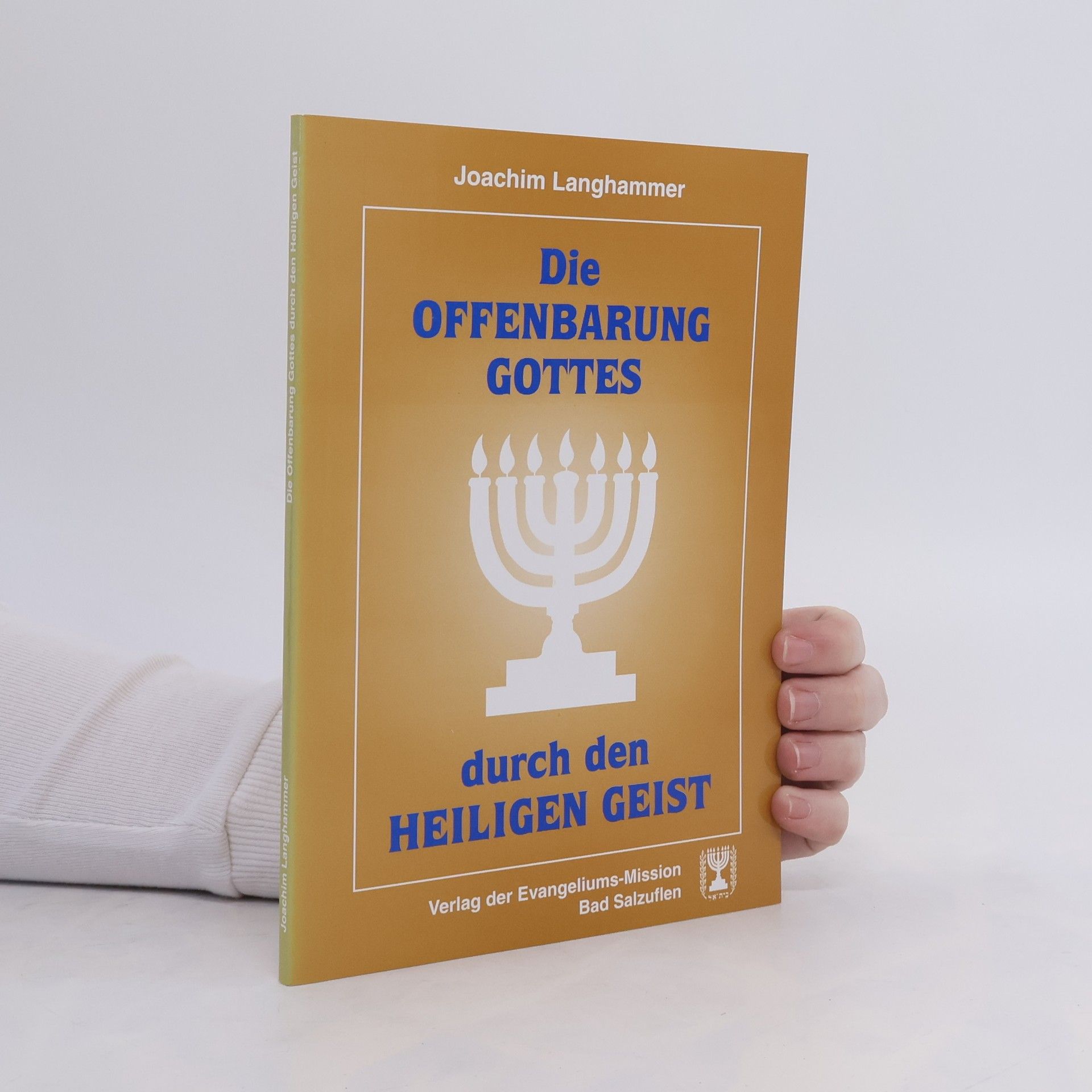 Joachim Langhammer Die Offenbarung Gottes durch den Heiligen Geist