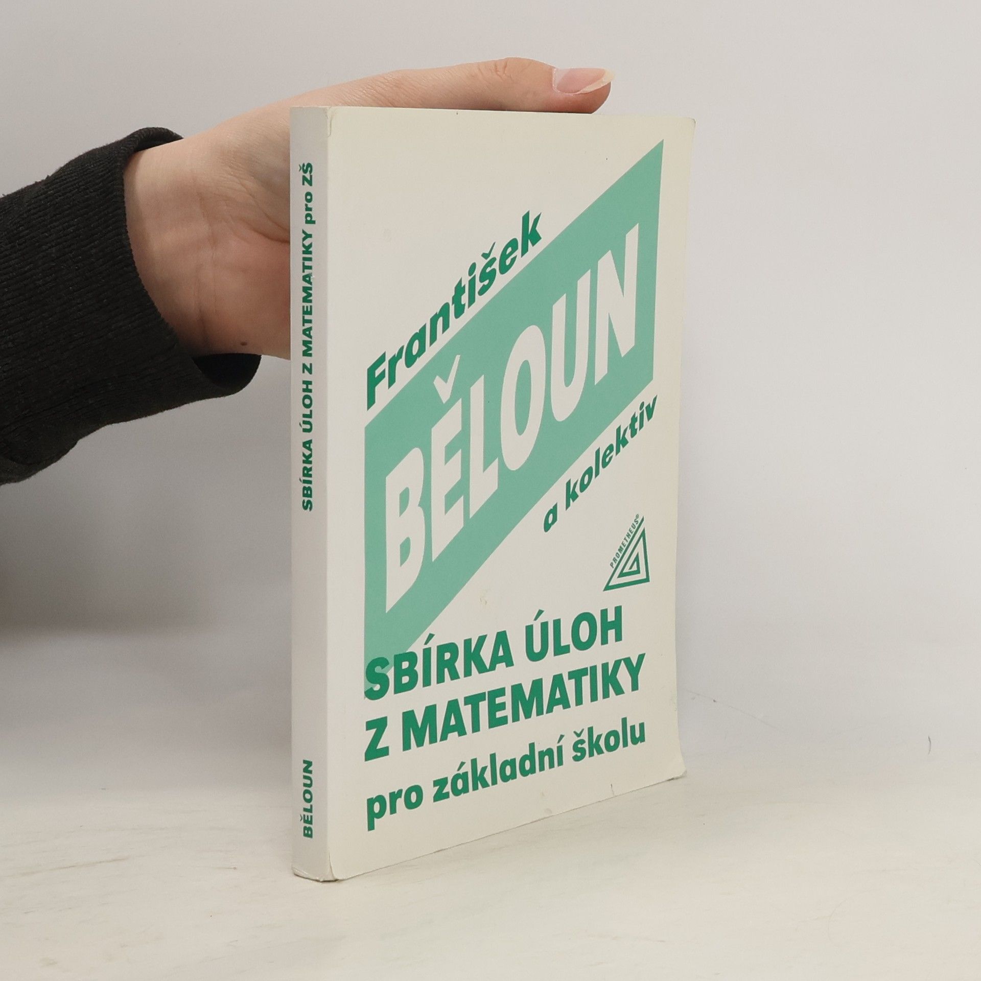 František Běloun Sbírka úloh z matematiky pro základní školu