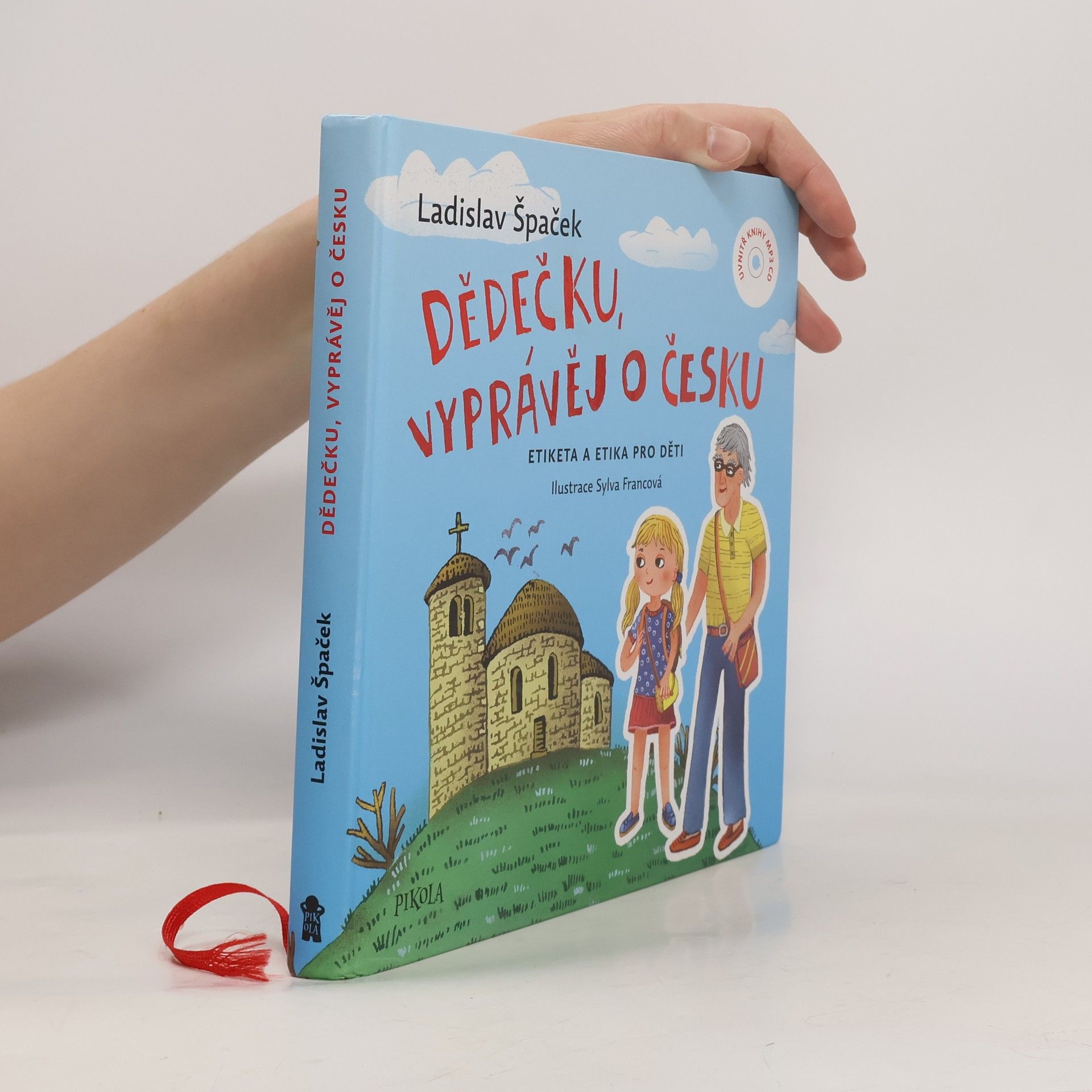 Ladislav Špaček Dědečku, vyprávěj o Česku : Etiketa a etika pro děti