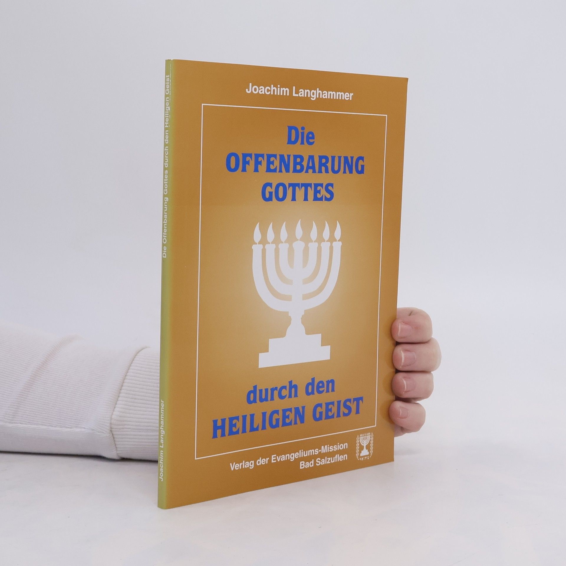 Joachim Langhammer Die Offenbarung Gottes durch den Heiligen Geist