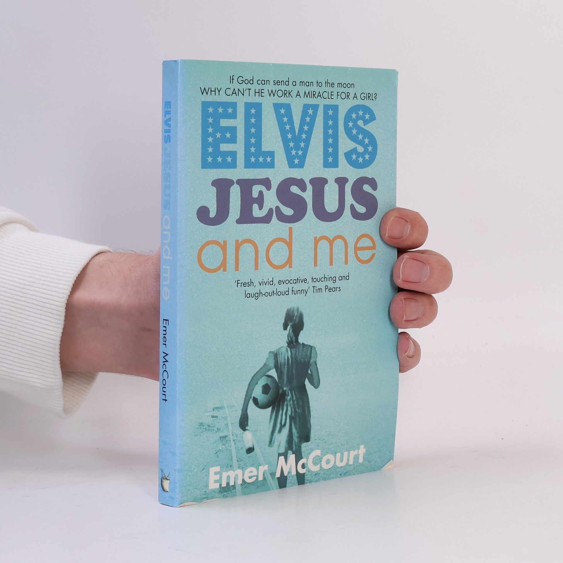 Emer McCourt Elvis, Jesus and Me